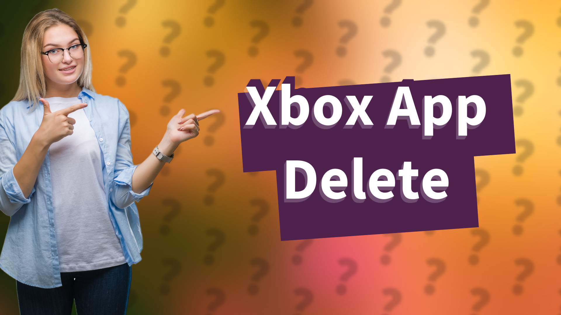 Xbox App Delete