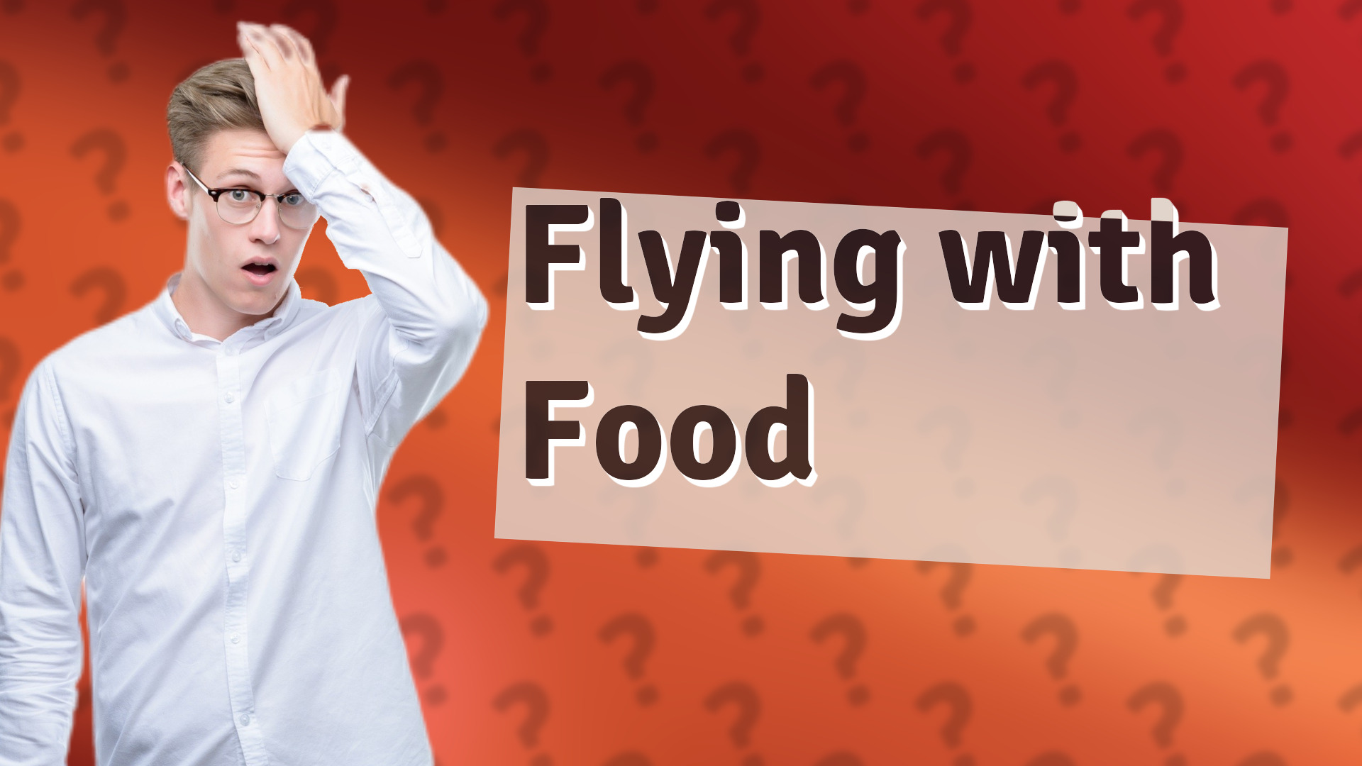 Flying with Food