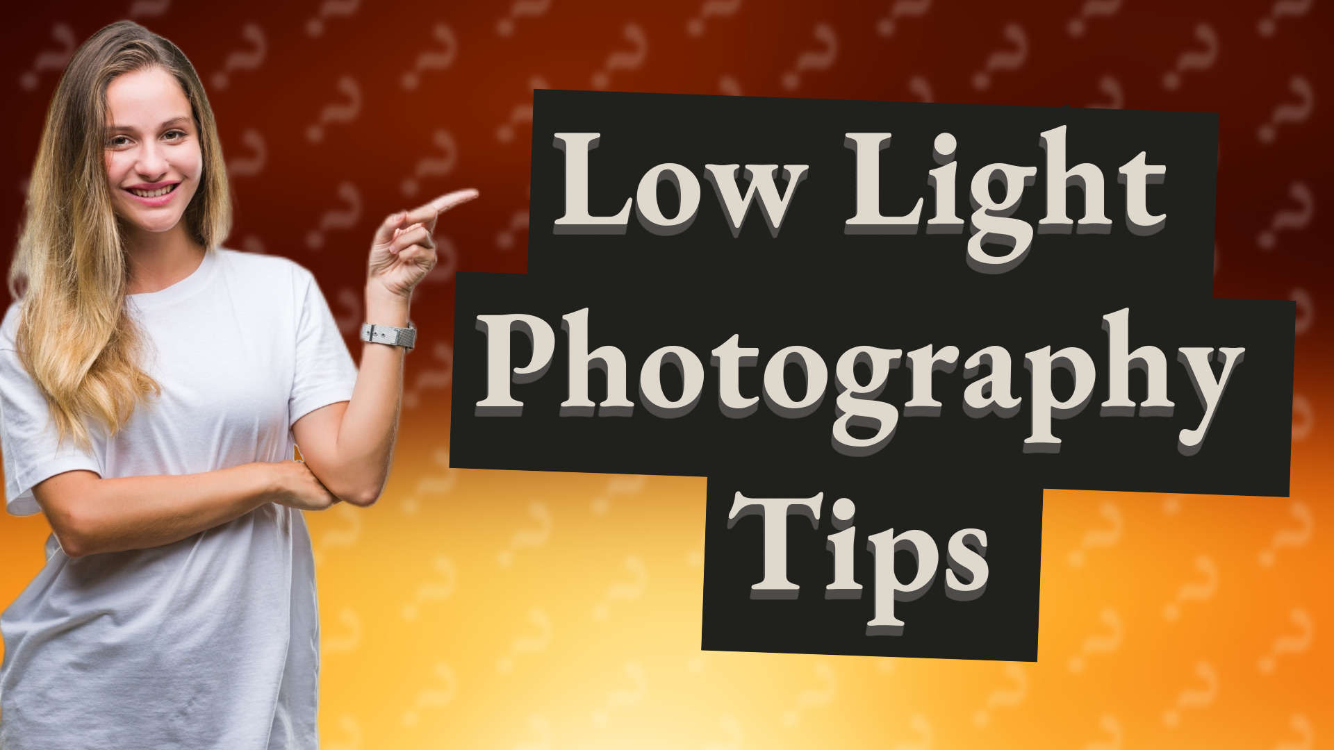 Low Light Photography Tips