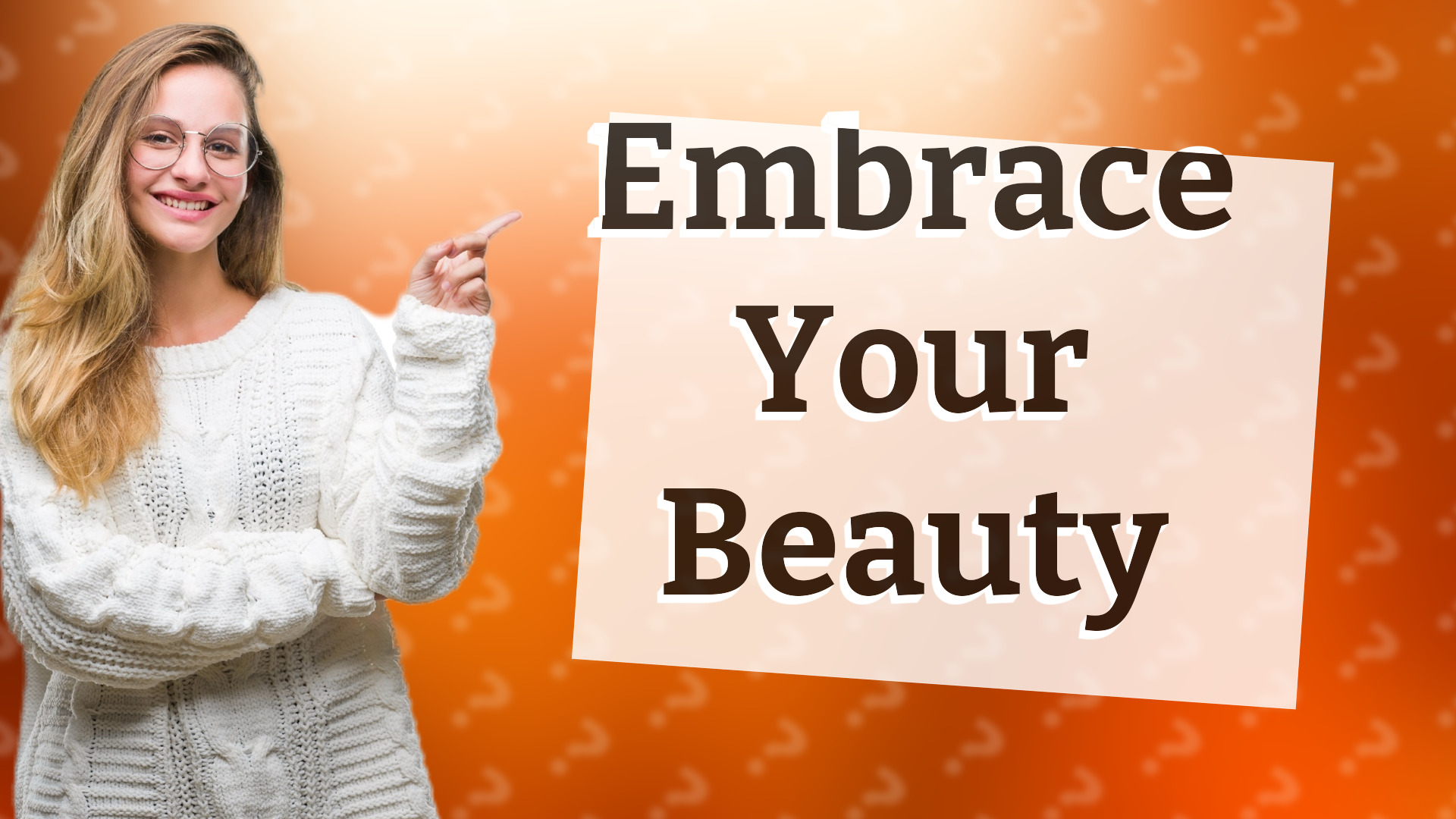 Embrace Your Beauty