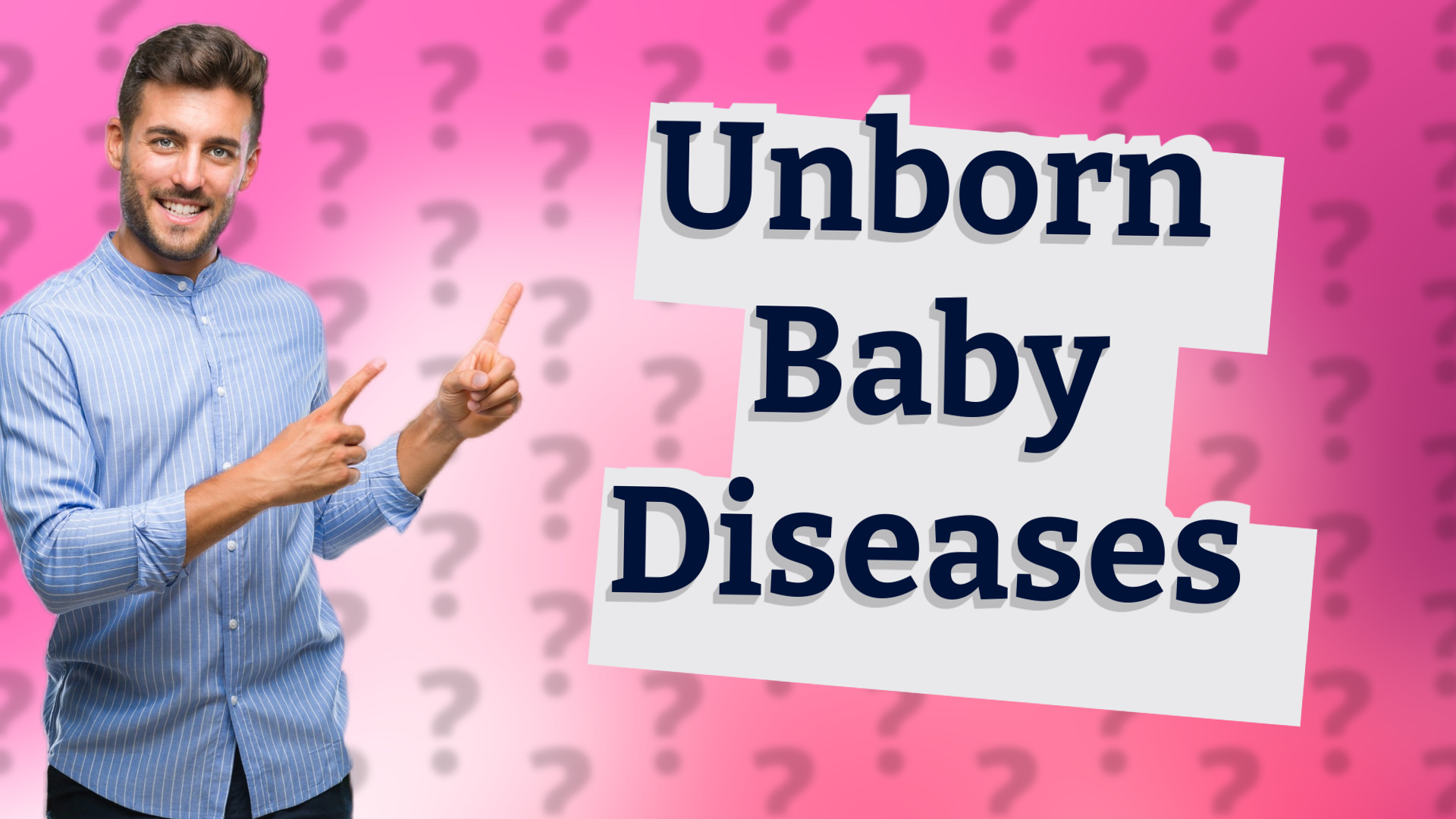 Unborn Baby Diseases