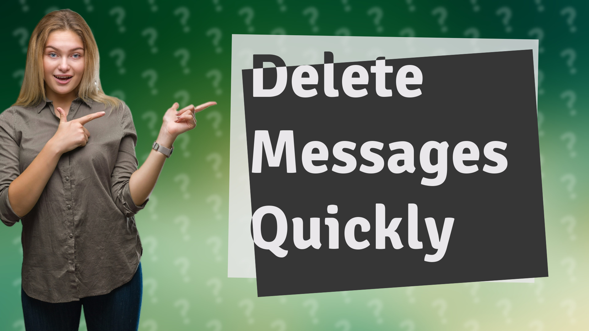 Delete Messages Quickly