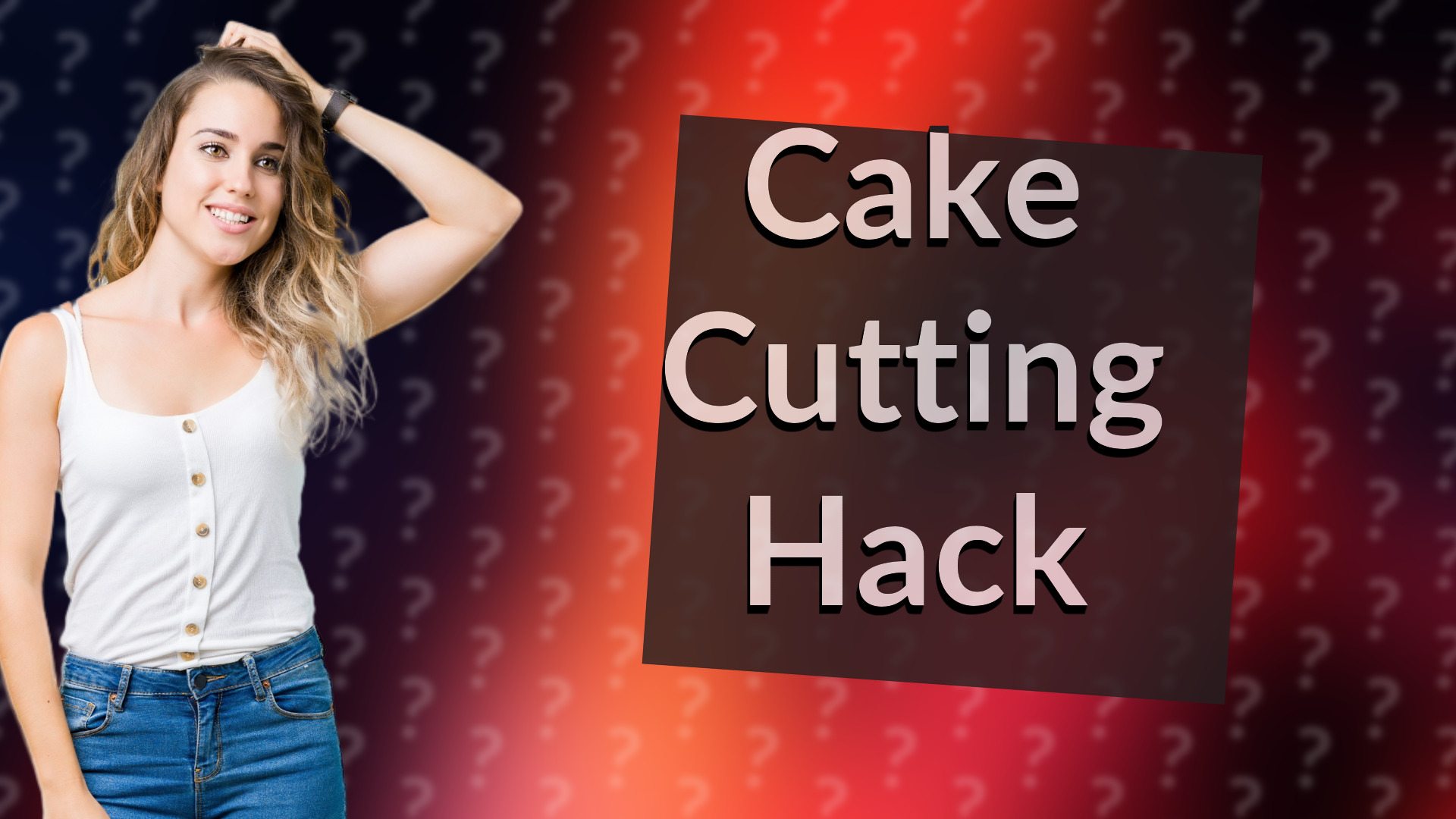Cake Cutting Hack