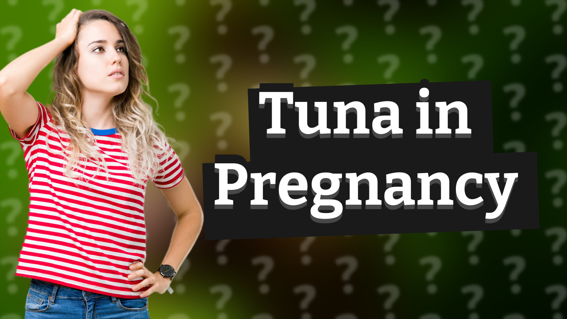 Tuna in Pregnancy