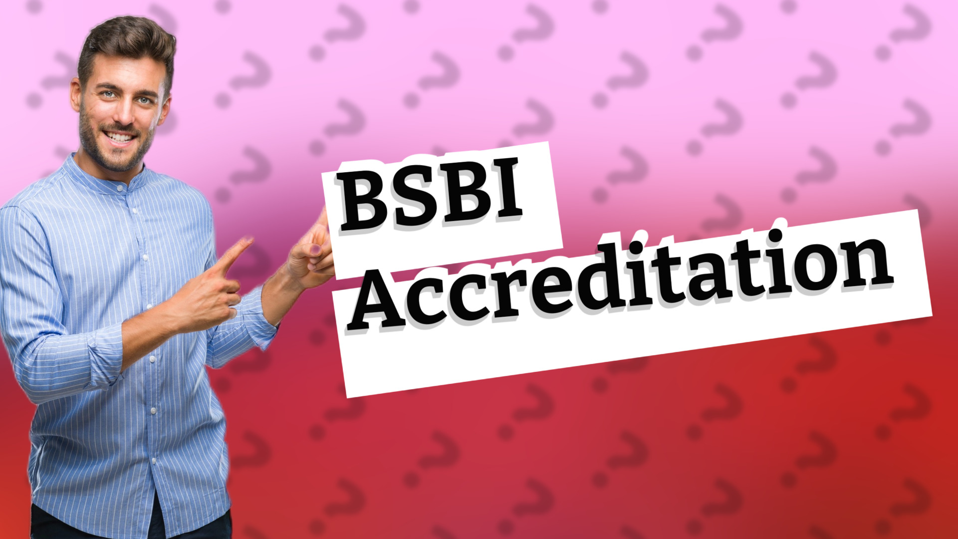BSBI Accreditation