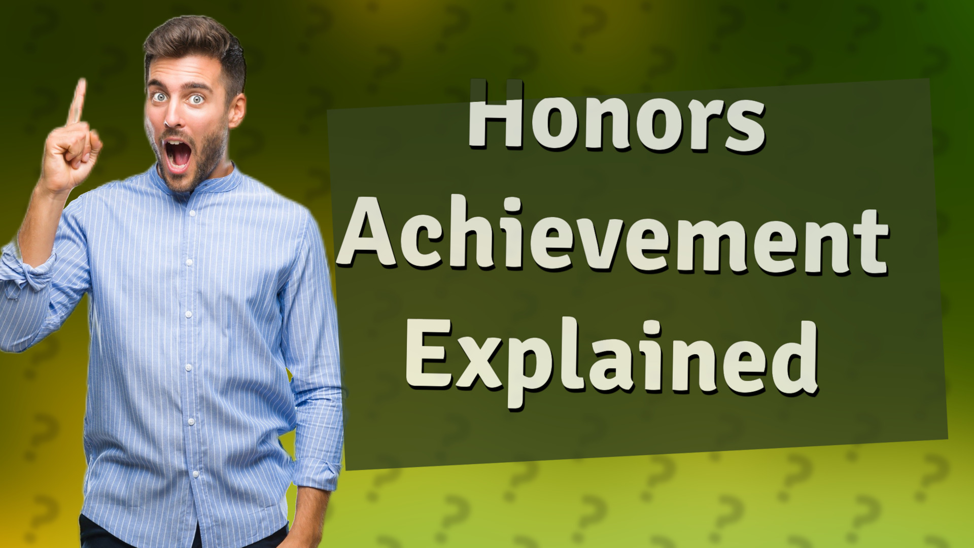 Honors Achievement Explained