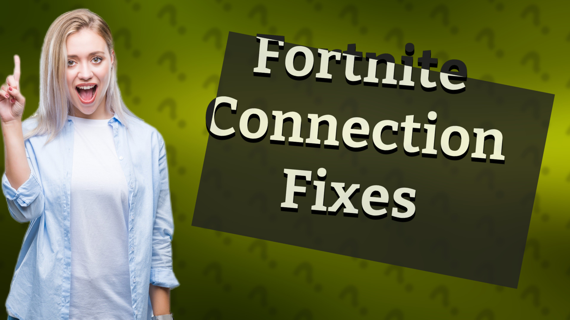 Fortnite Connection Fixes
