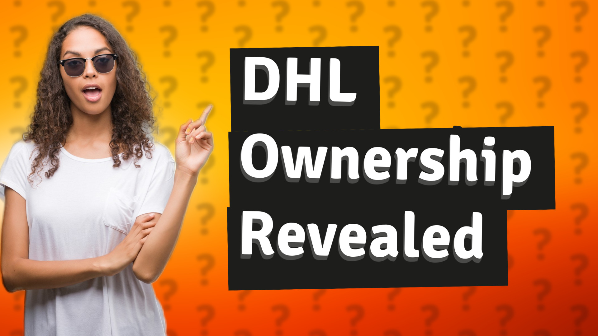 DHL Ownership Revealed
