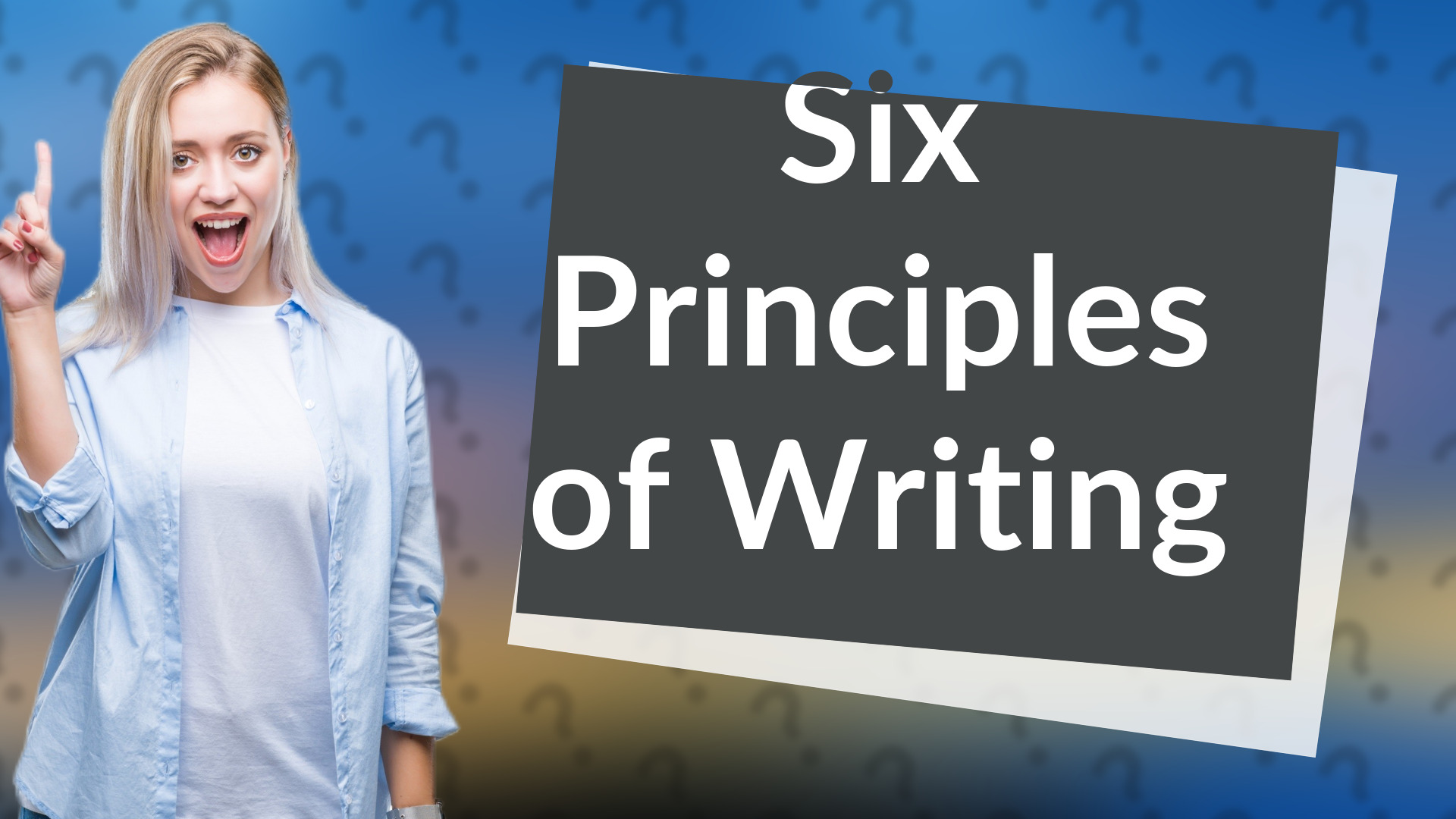 Six Principles of Writing