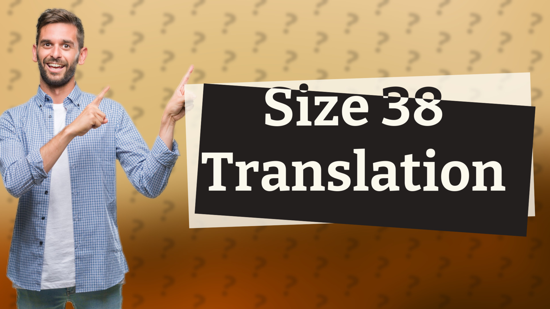 Size 38 Translation