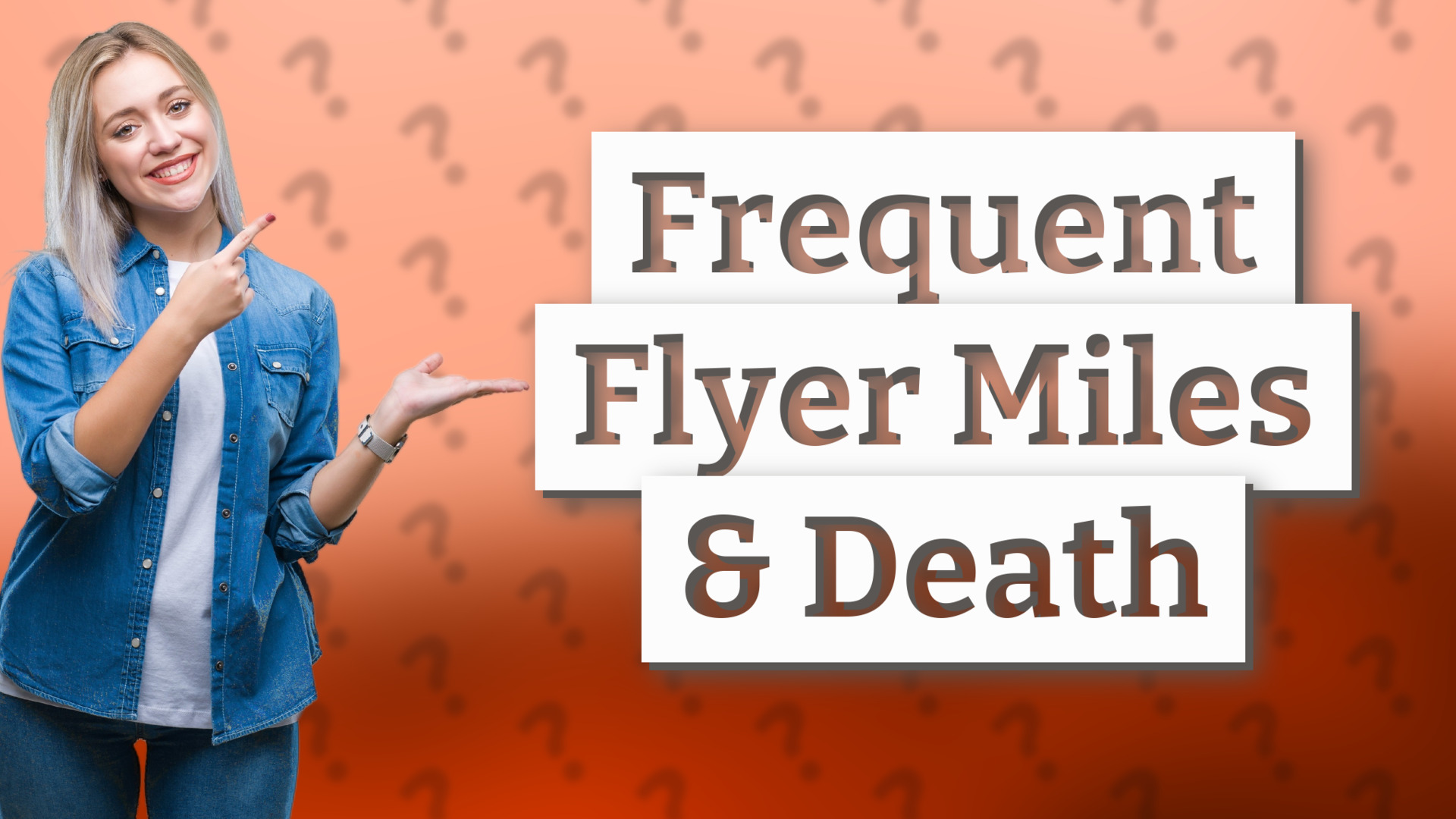 Frequent Flyer Miles & Death