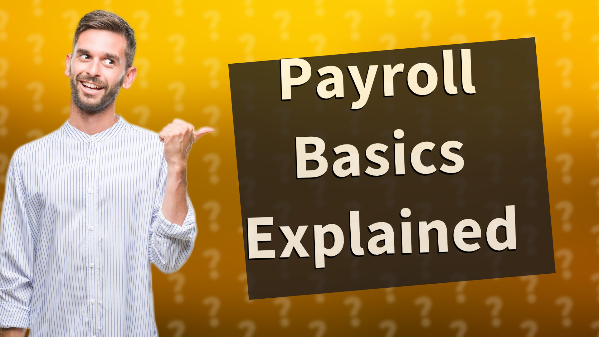 Payroll Basics Explained