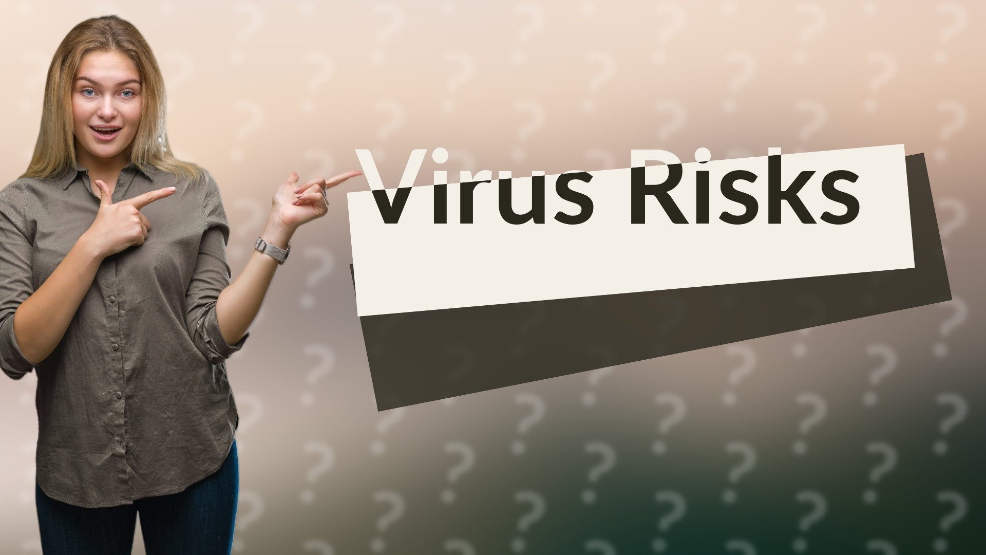 Virus Risks