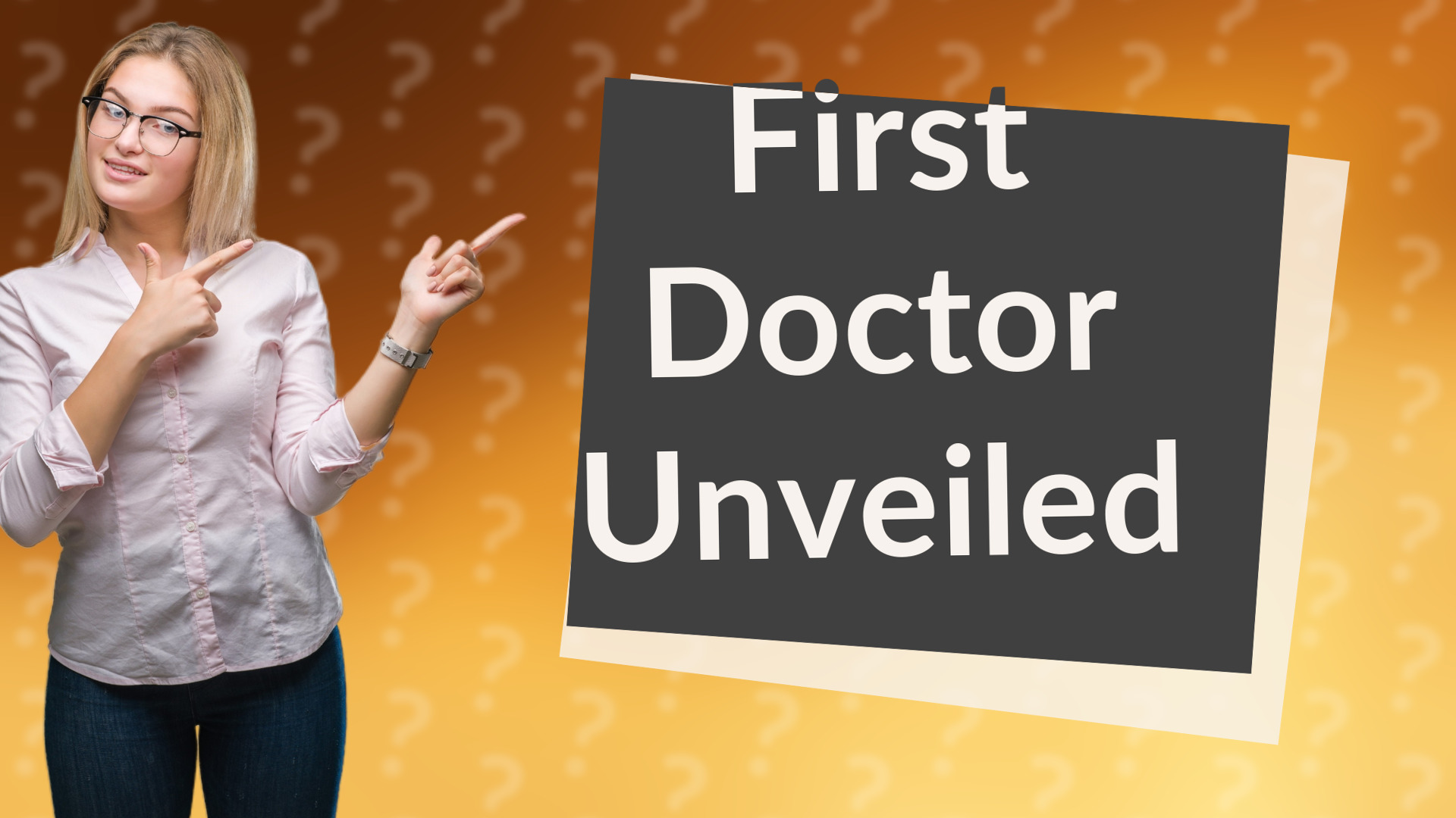 First Doctor Unveiled