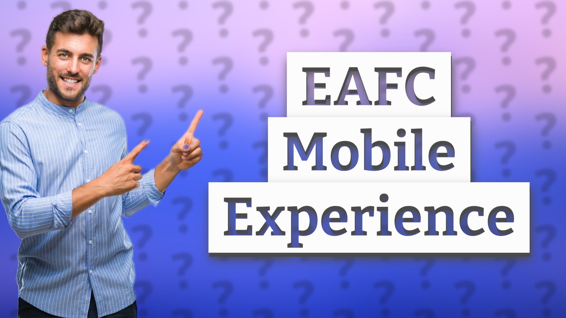 EAFC Mobile Experience