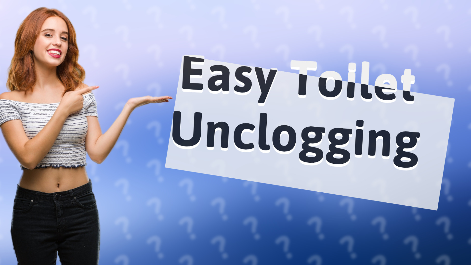 Easy Toilet Unclogging