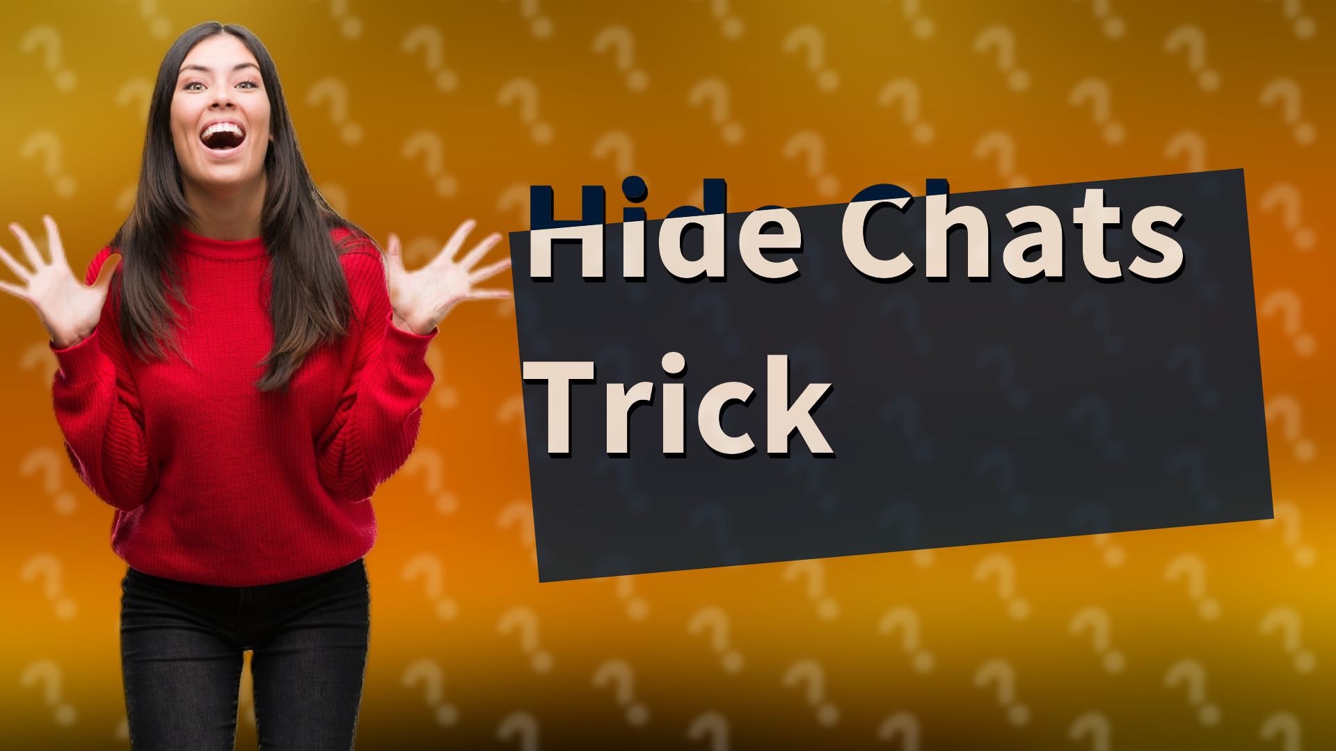 Hide Chats Trick