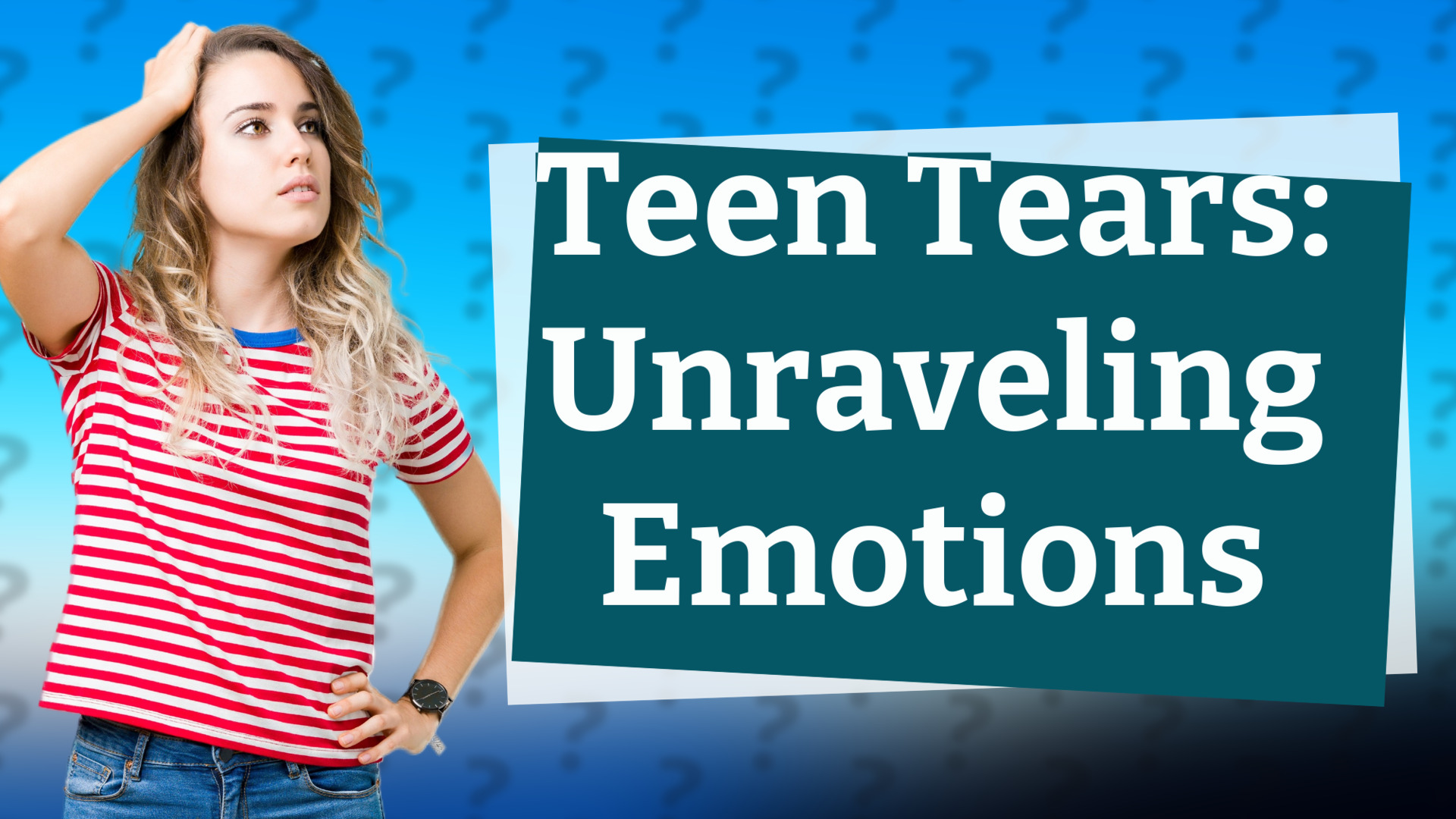 Teen Tears: Unraveling Emotions