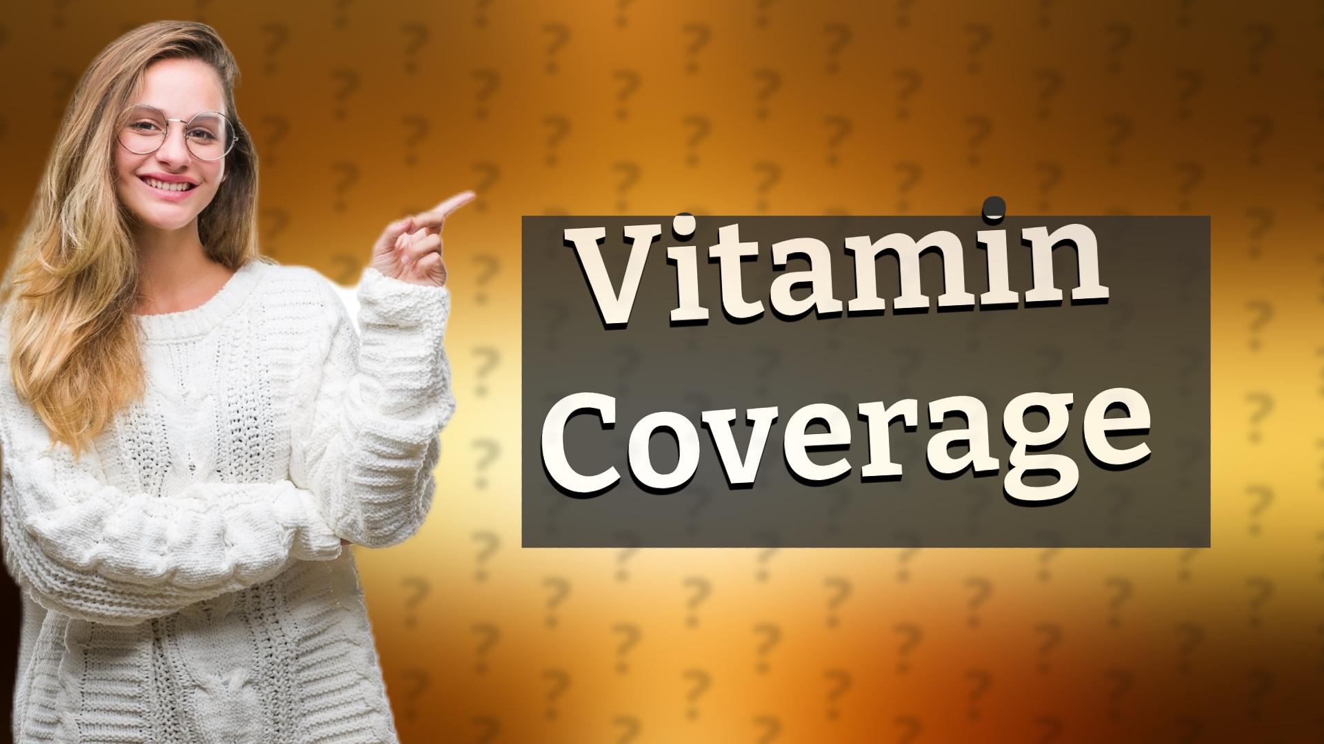 Vitamin Coverage