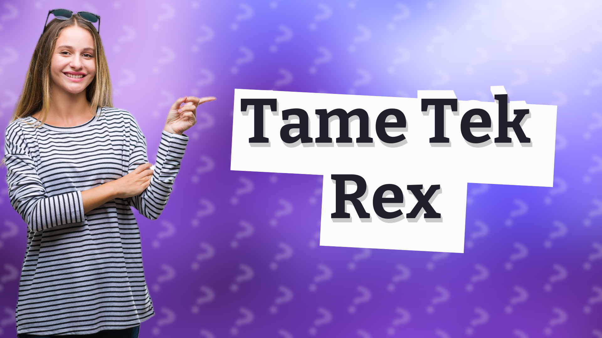 Tame Tek Rex