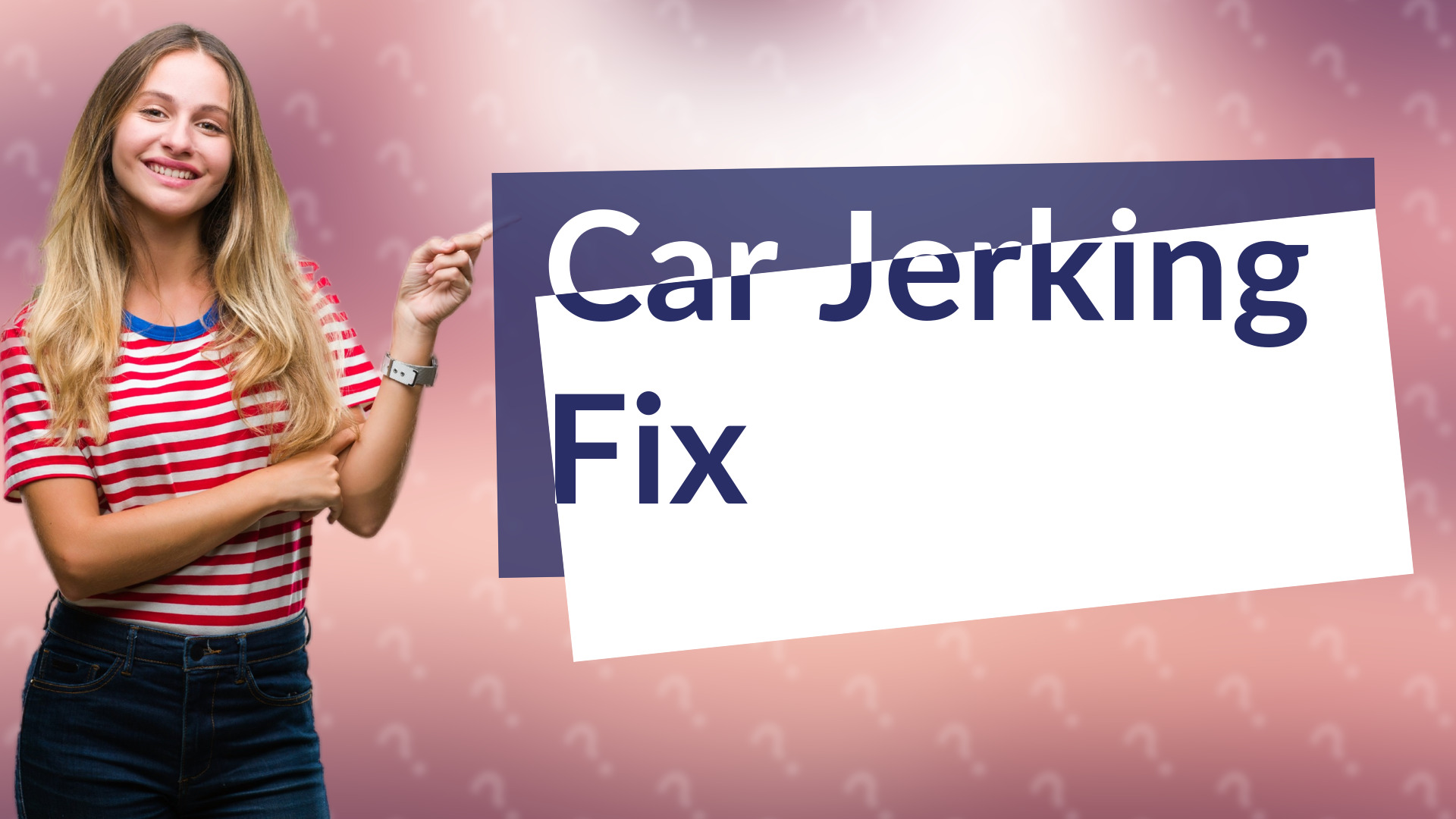 Car Jerking Fix