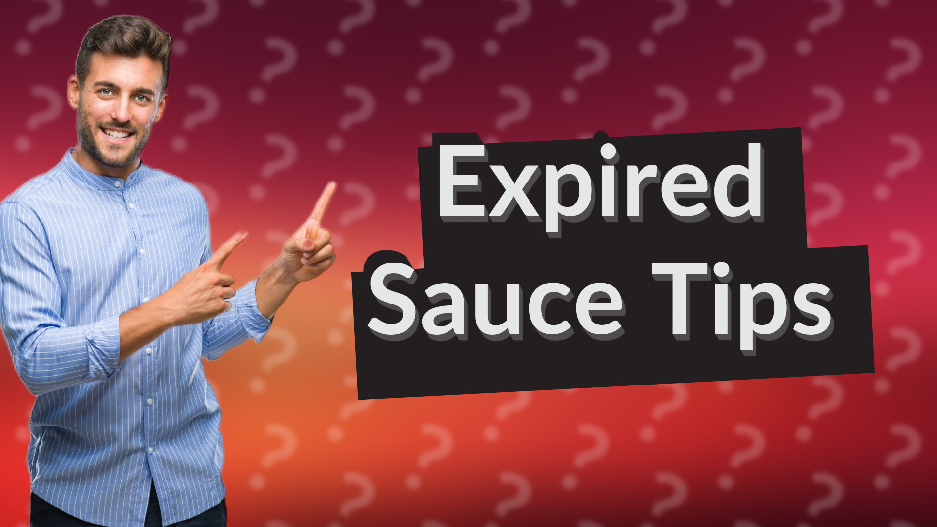 Expired Sauce Tips
