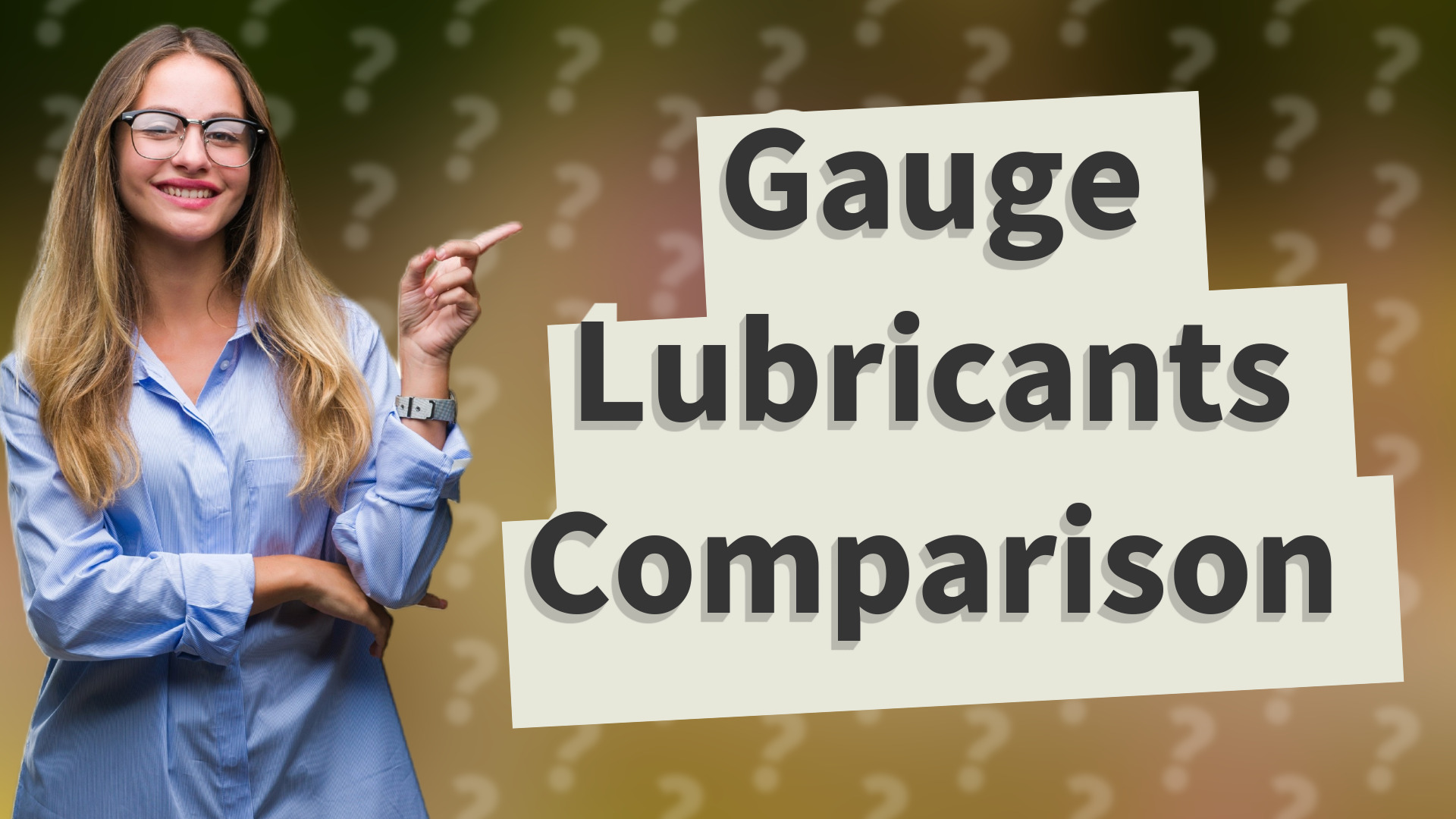 Gauge Lubricants Comparison