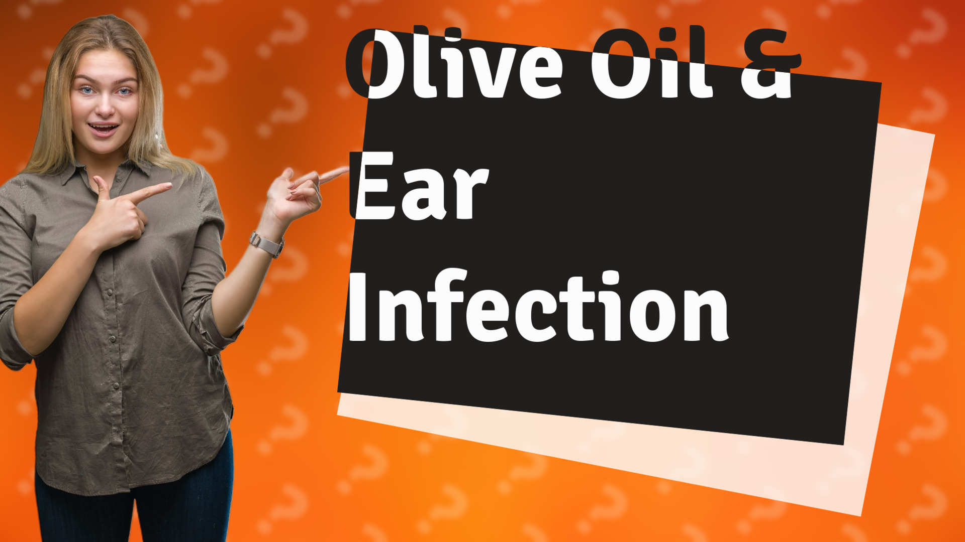 Olive Oil & Ear Infection