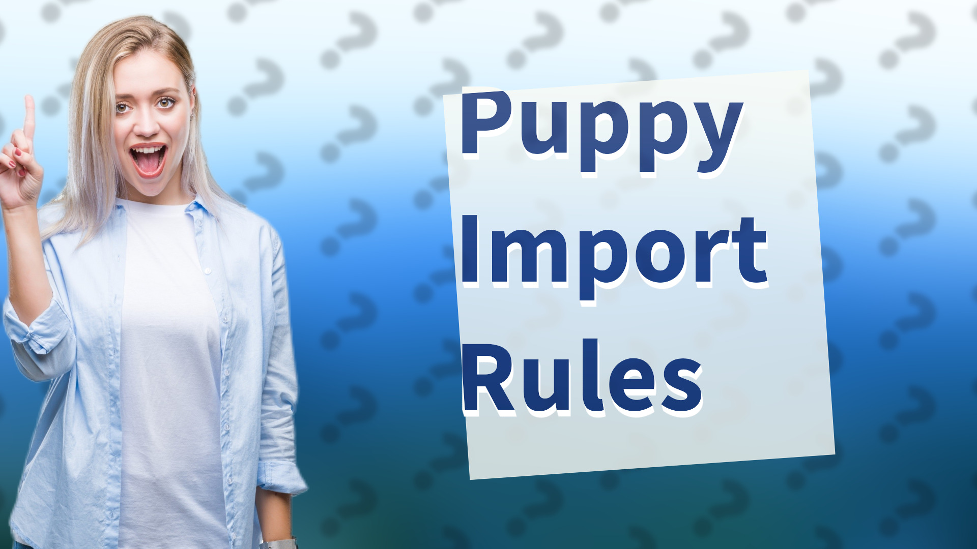 Puppy Import Rules