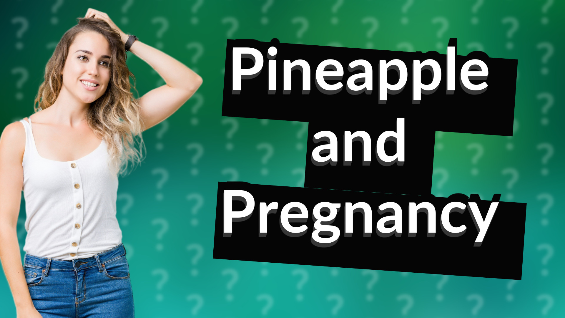 Pineapple and Pregnancy