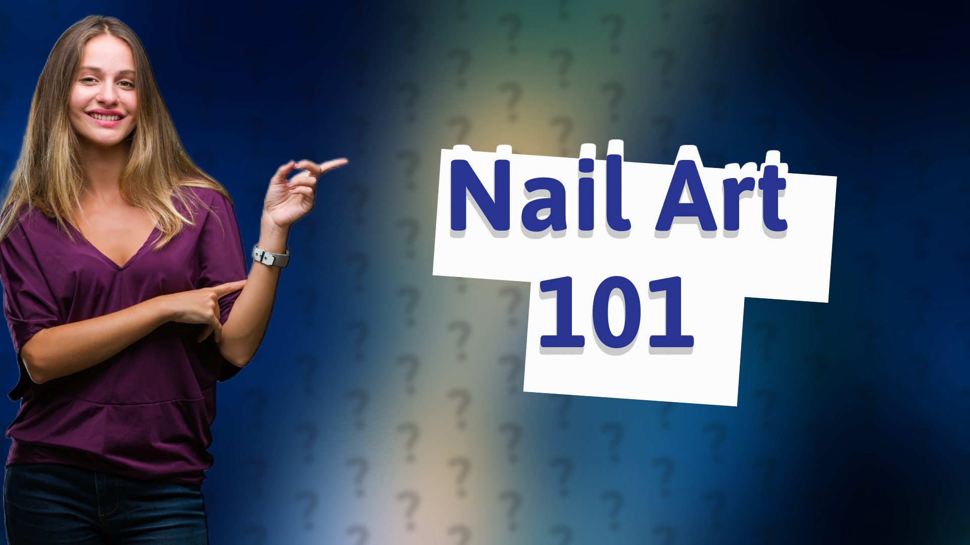 Nail Art 101
