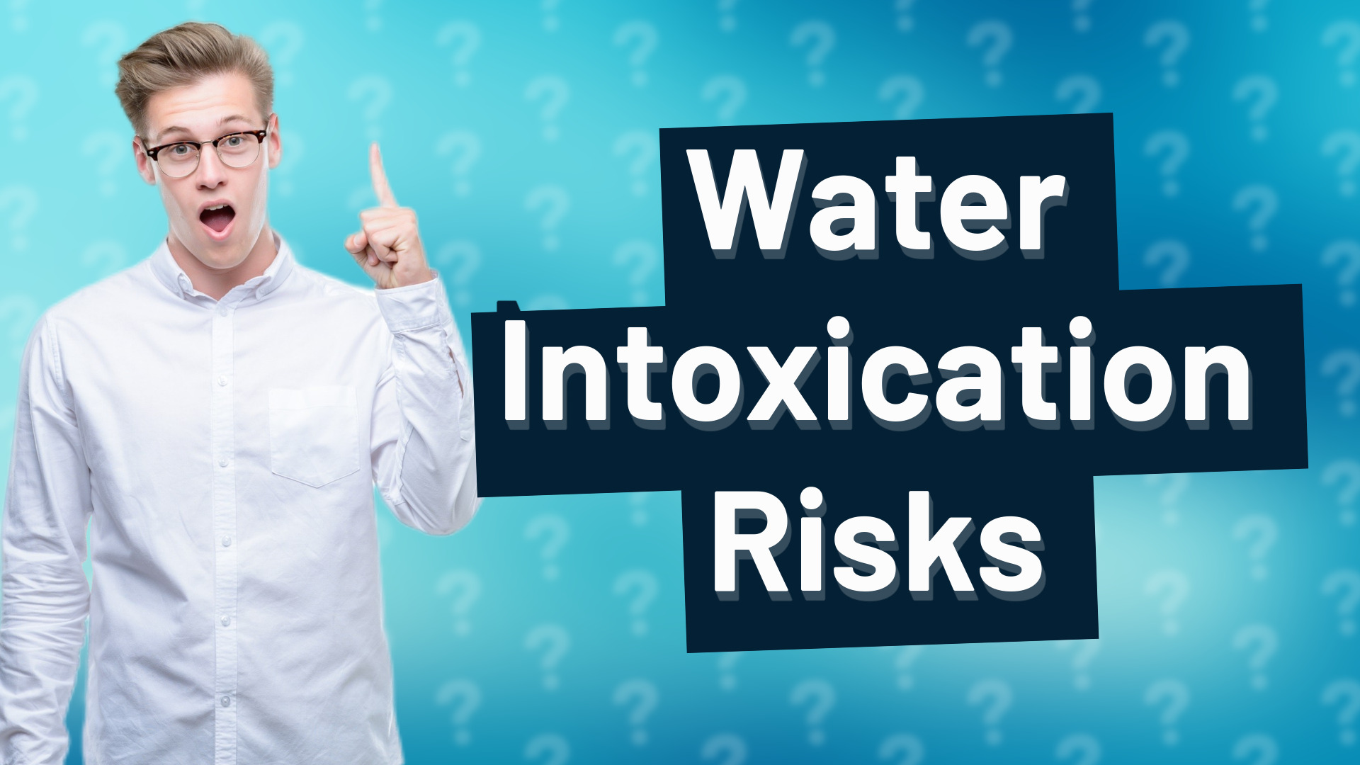 Water Intoxication Risks