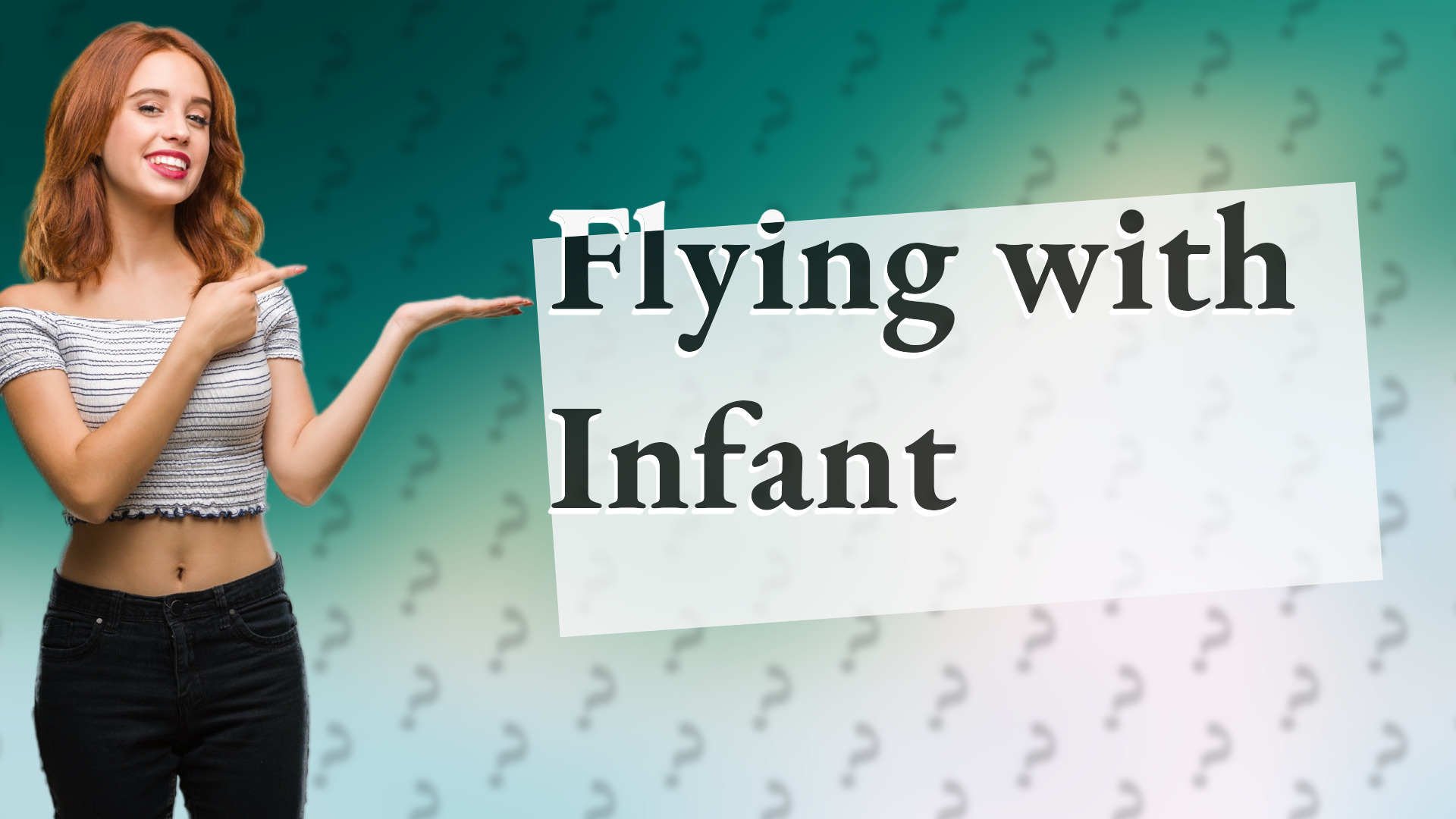 Flying with Infant