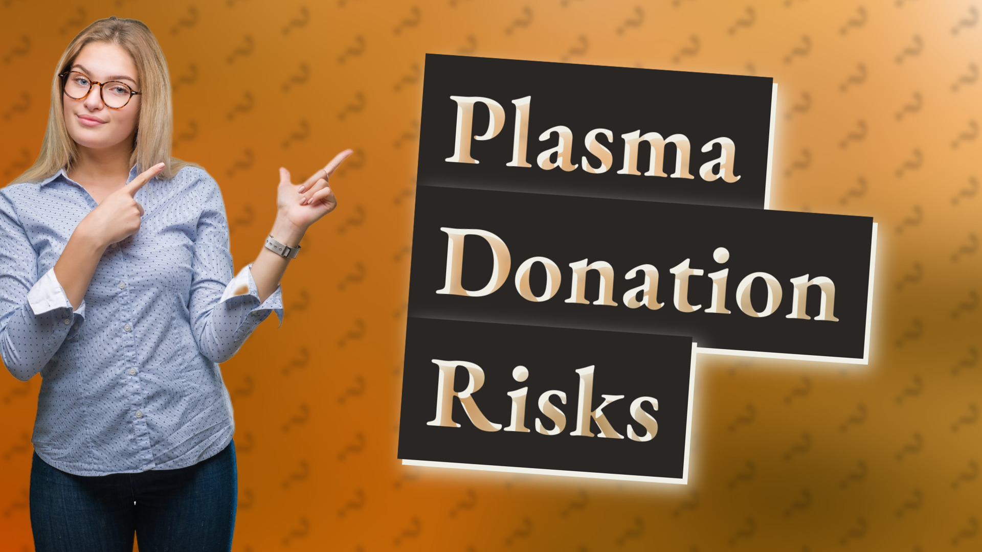 Plasma Donation Risks