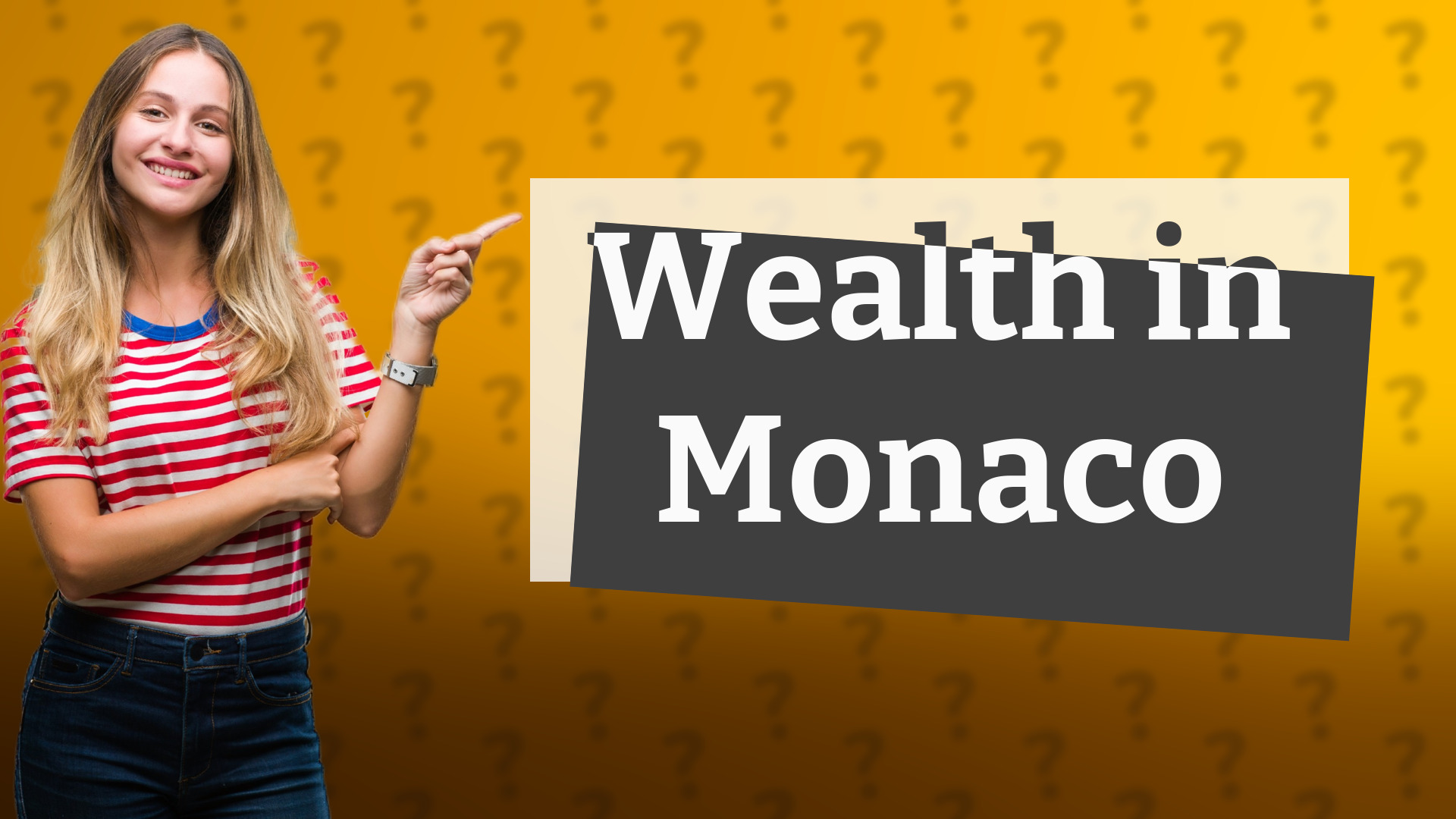 Wealth in Monaco