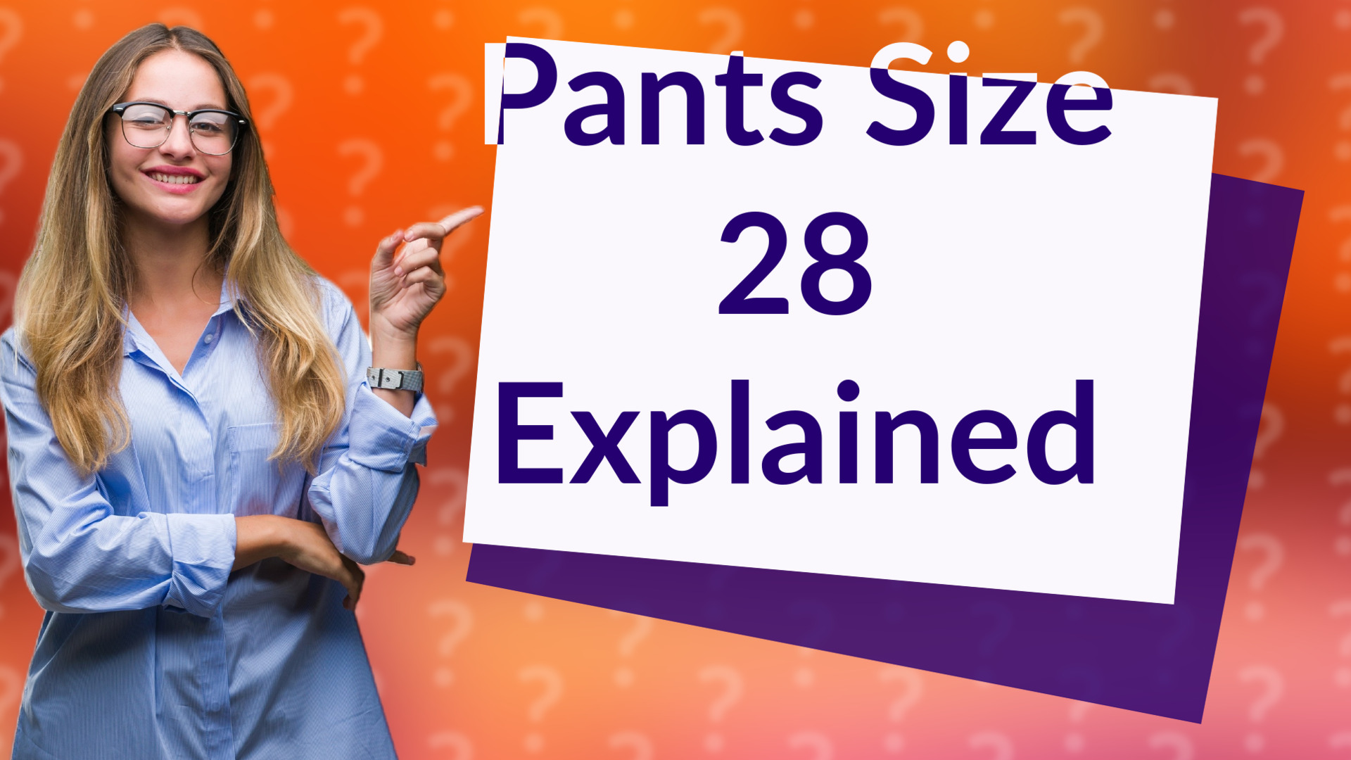 Pants Size 28 Explained