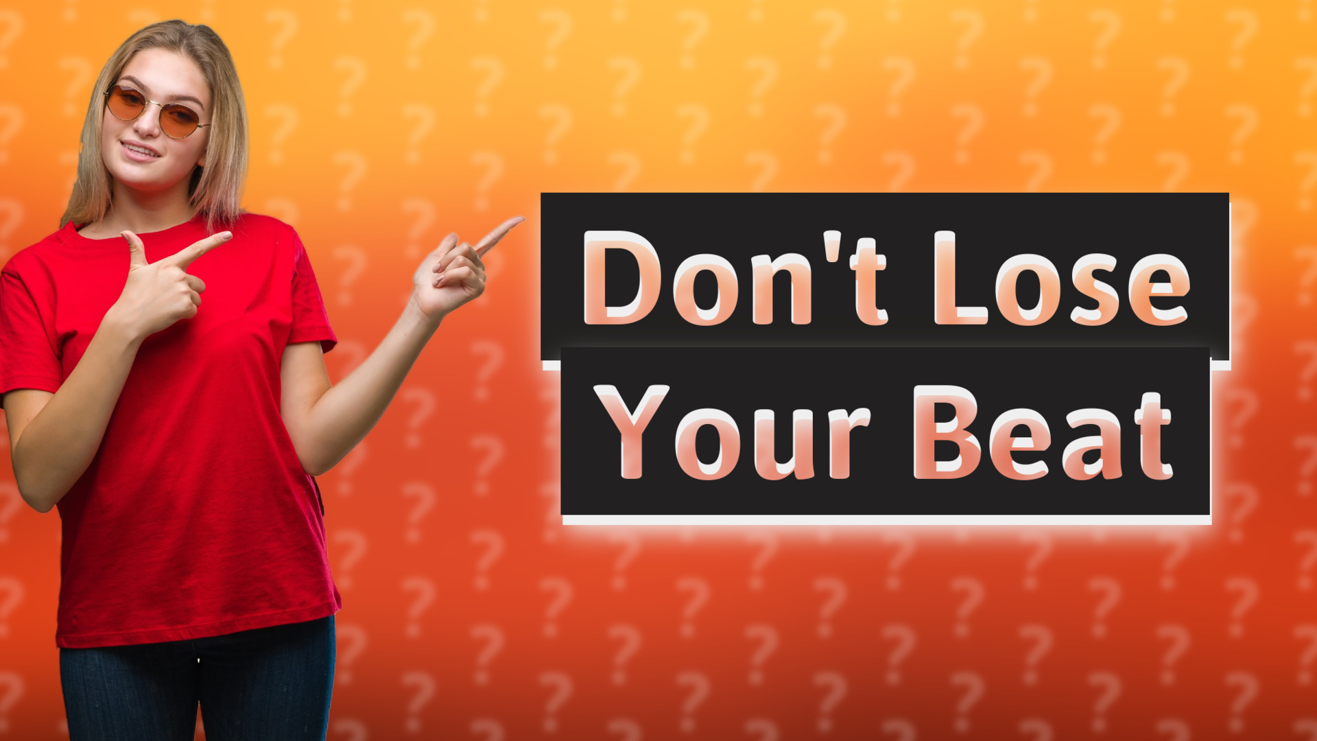 Don't Lose Your Beat