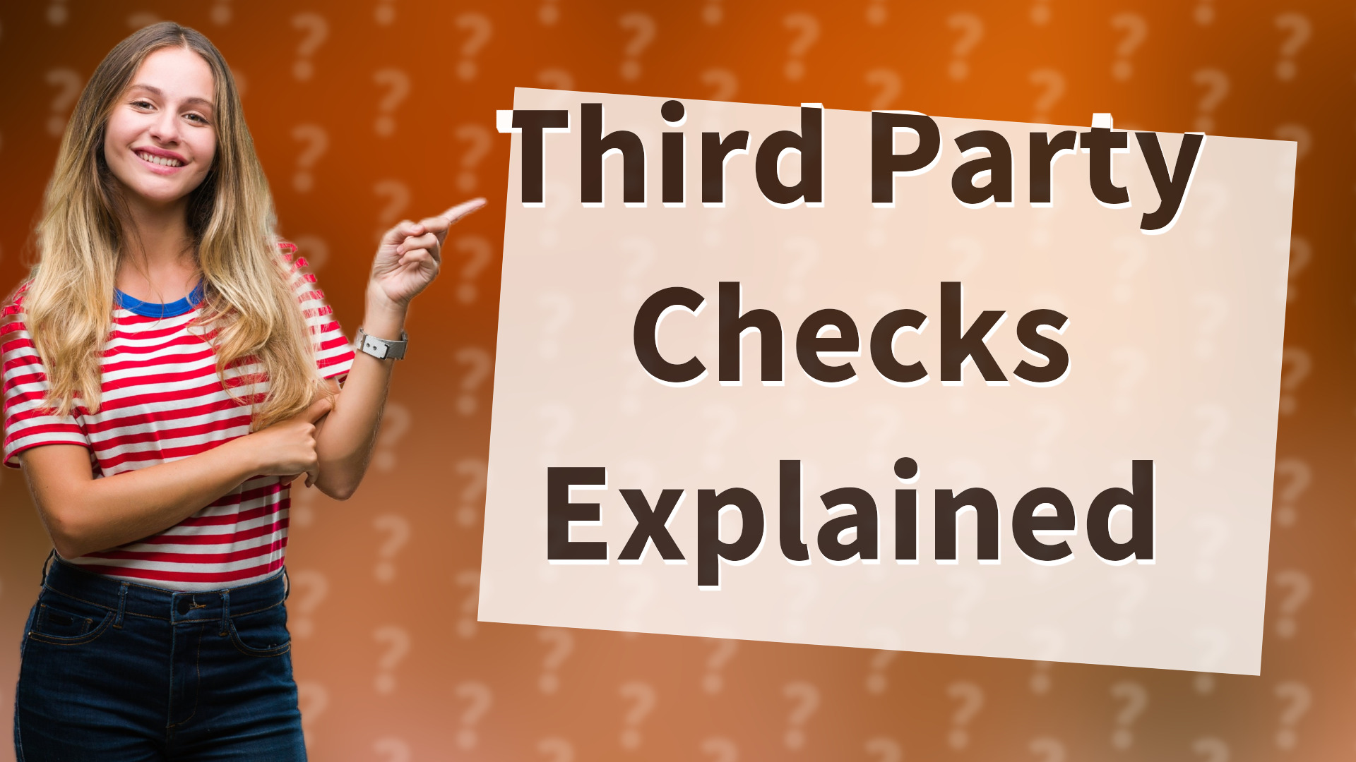 Third Party Checks Explained