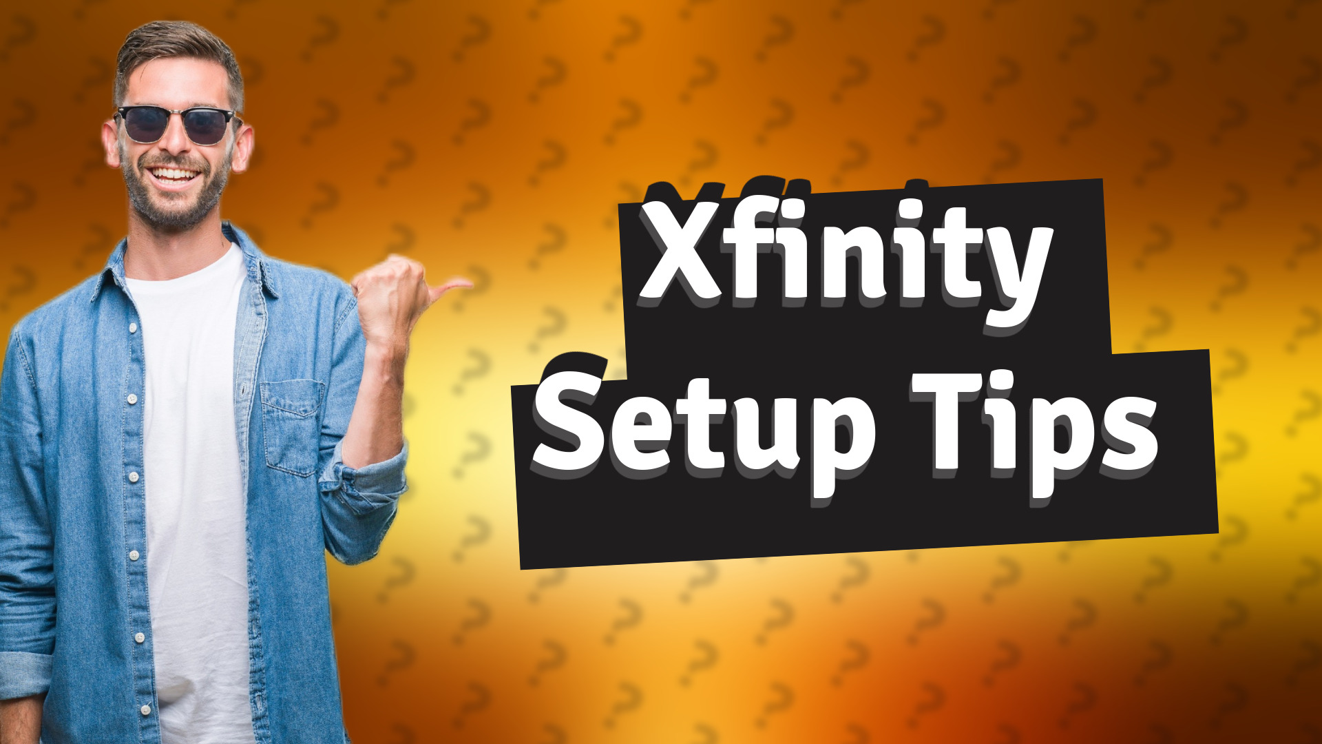 Xfinity Setup Tips