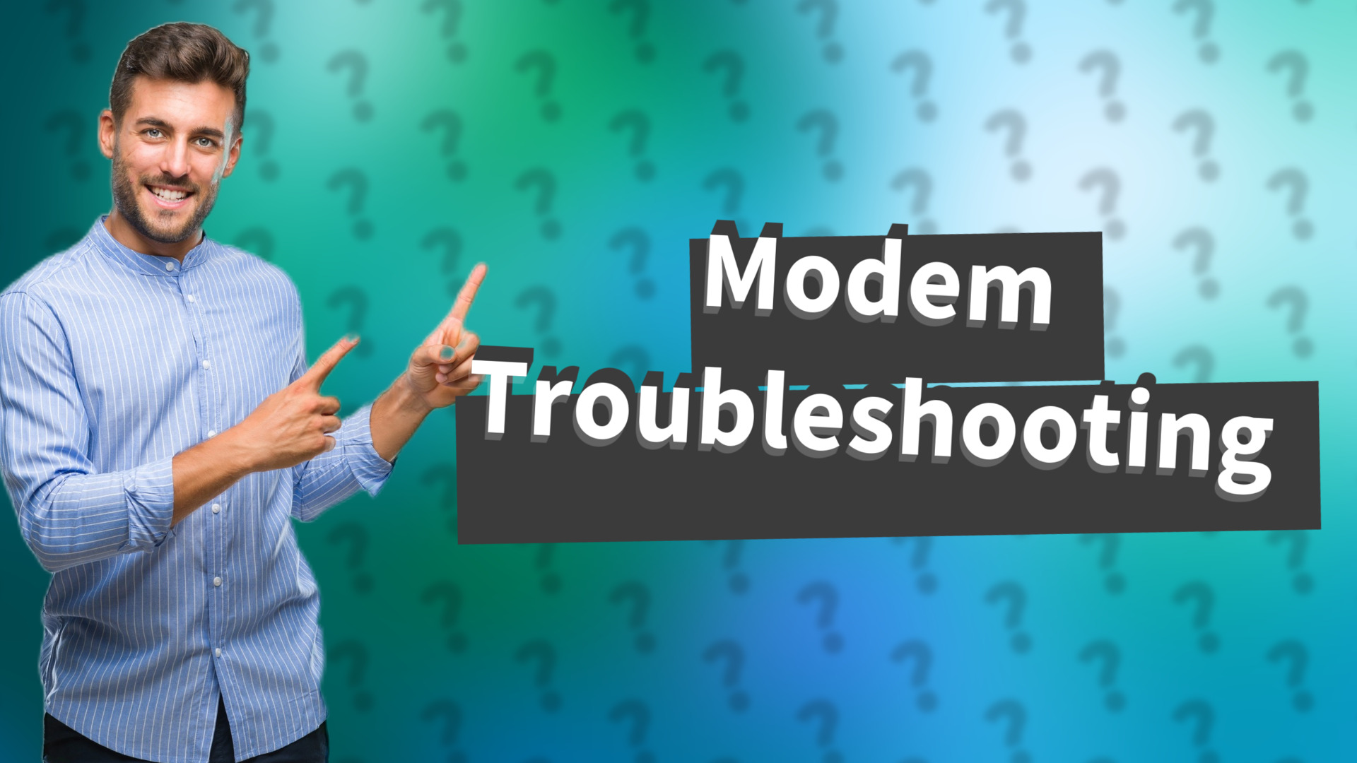 Modem Troubleshooting