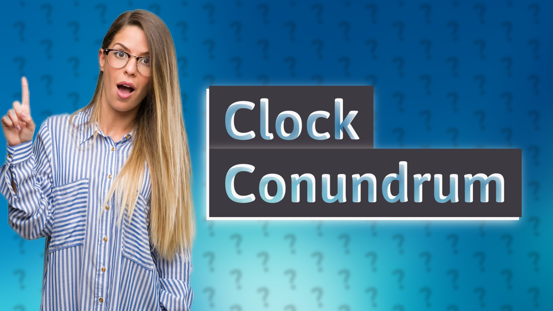 Clock Conundrum