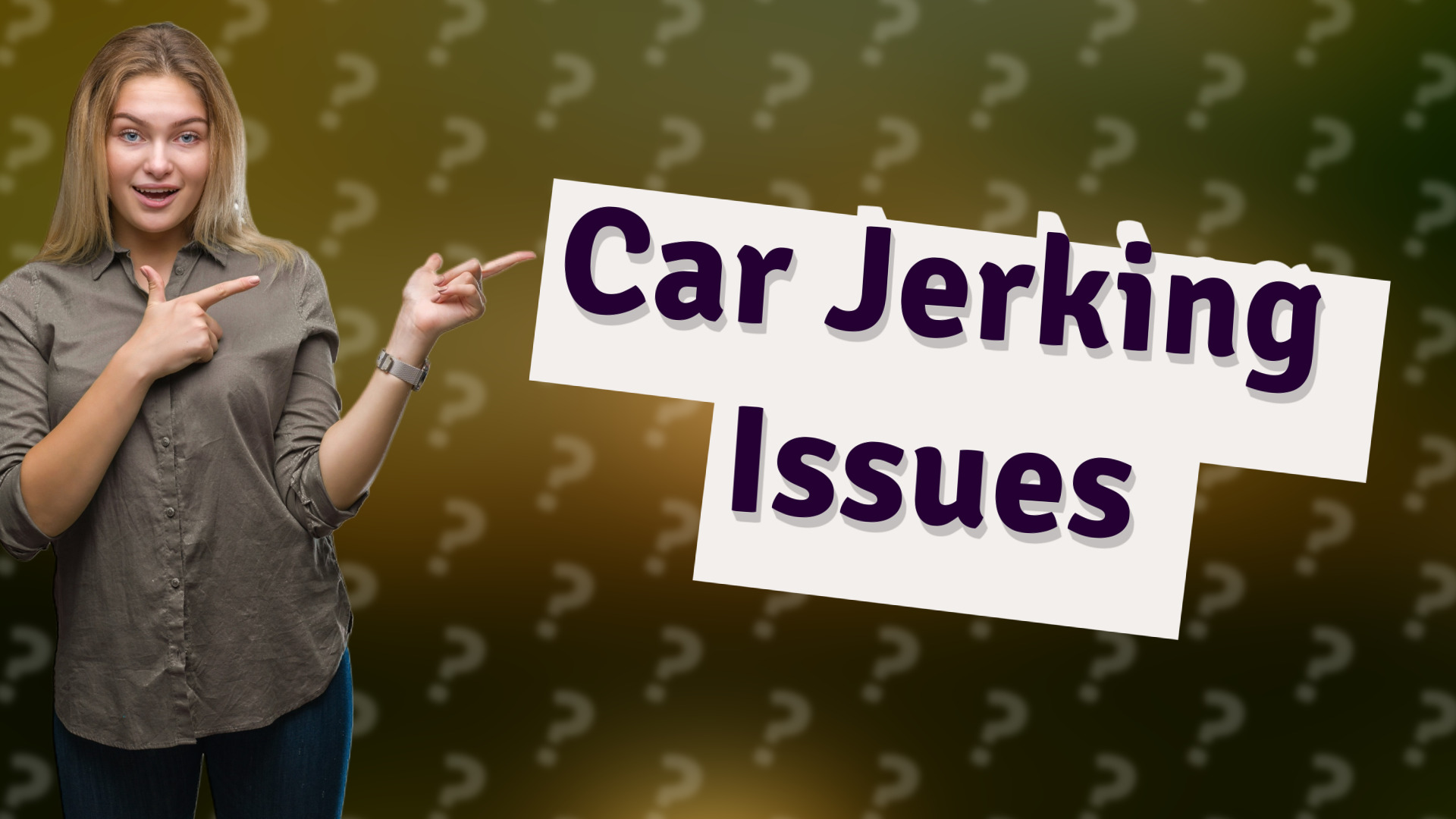 Car Jerking Issues