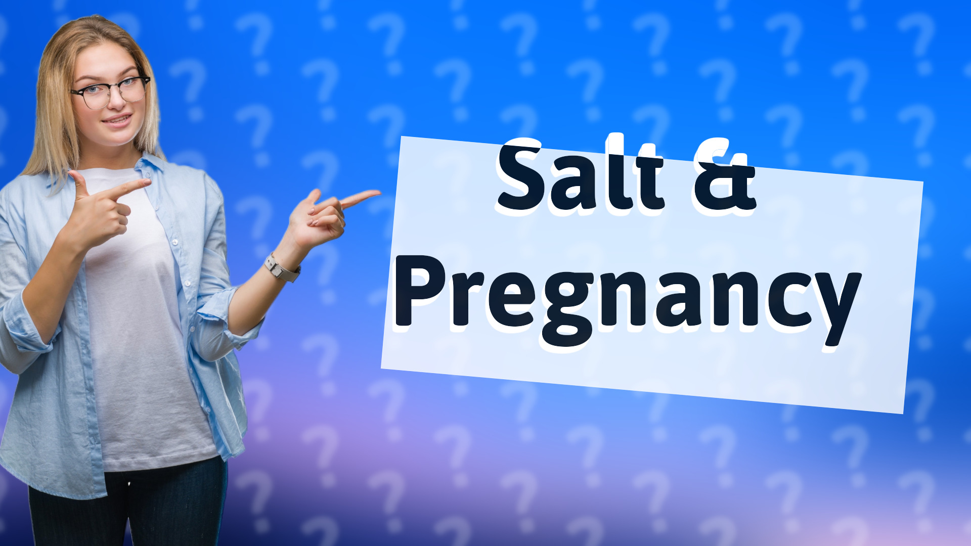 Salt & Pregnancy
