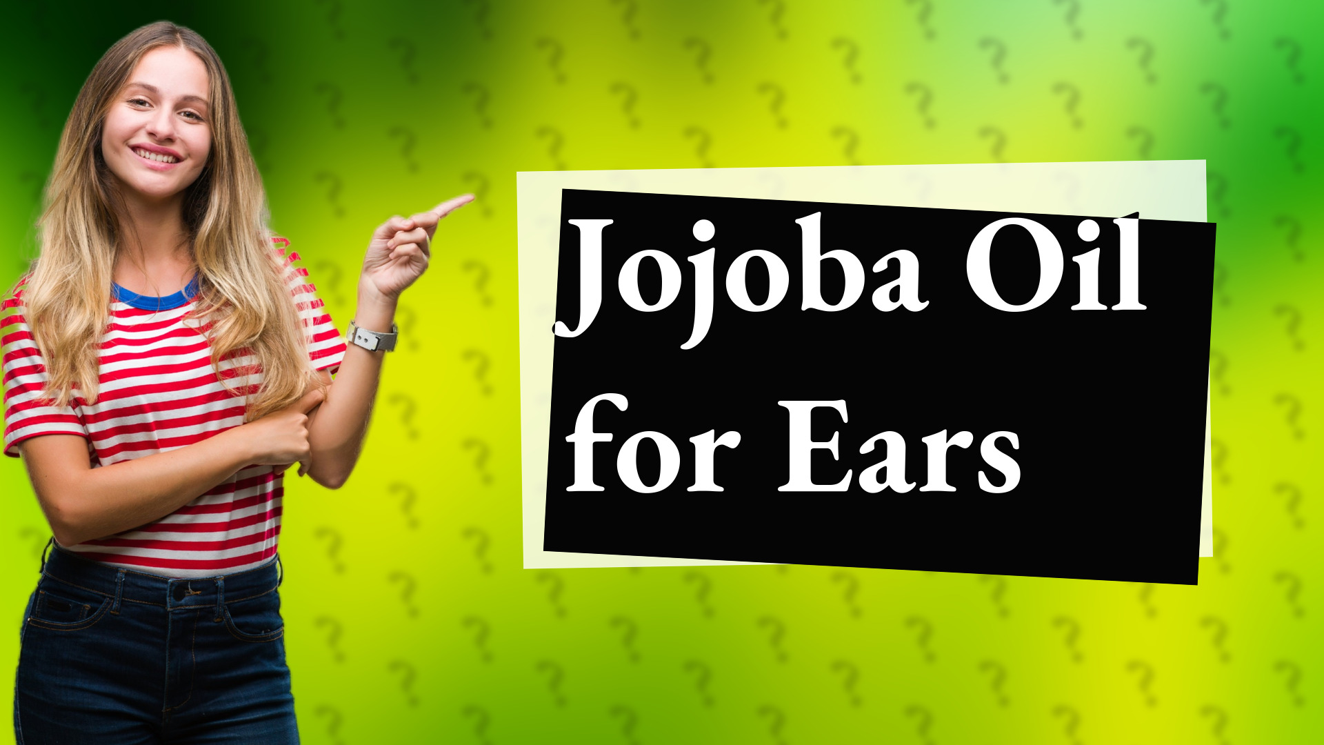 Jojoba Oil for Ears
