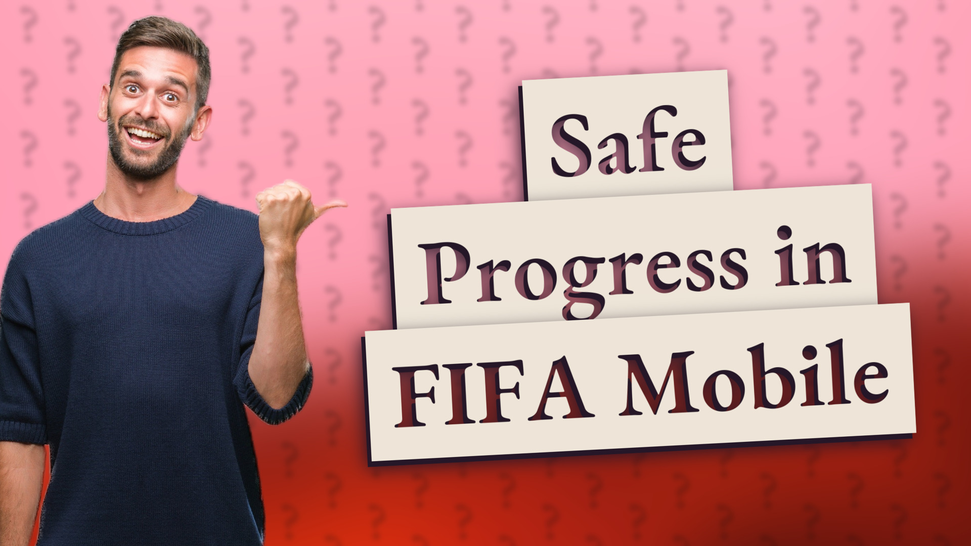 Safe Progress in FIFA Mobile