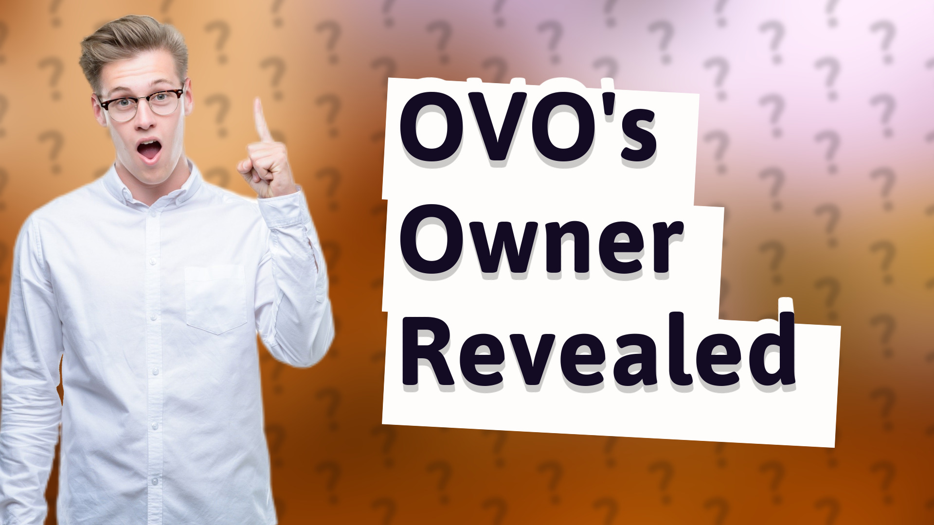 OVO's Owner Revealed