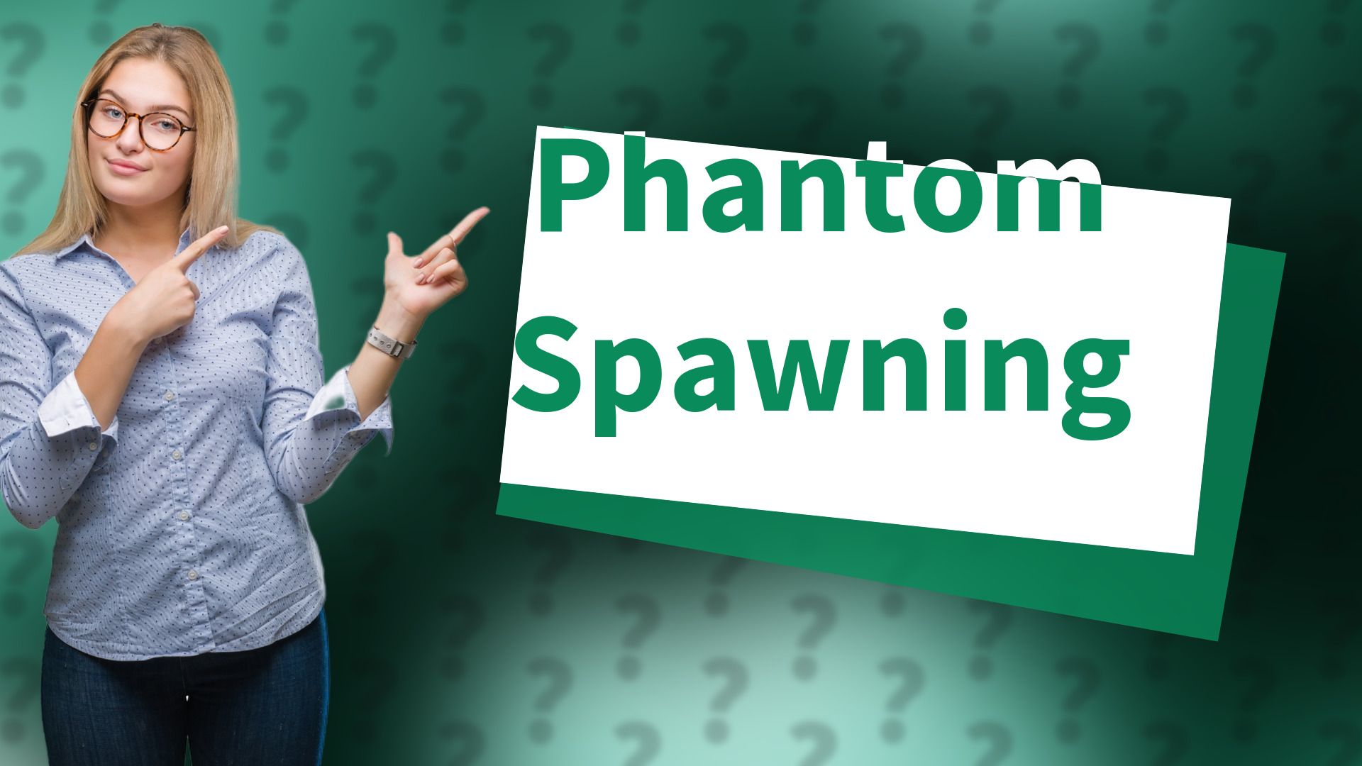 Phantom Spawning