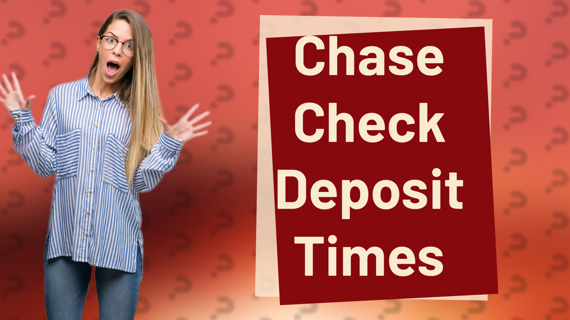Chase Check Deposit Times