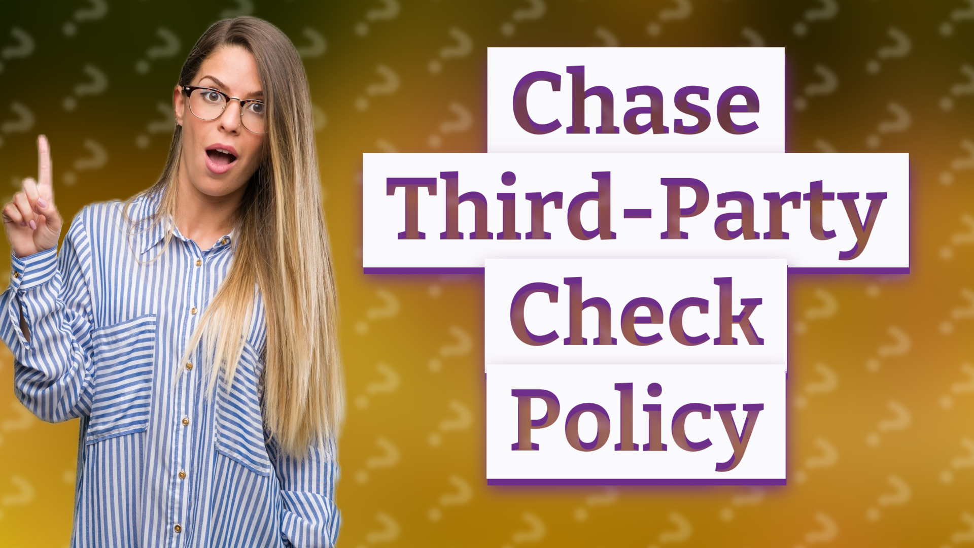 Chase Third-Party Check Policy