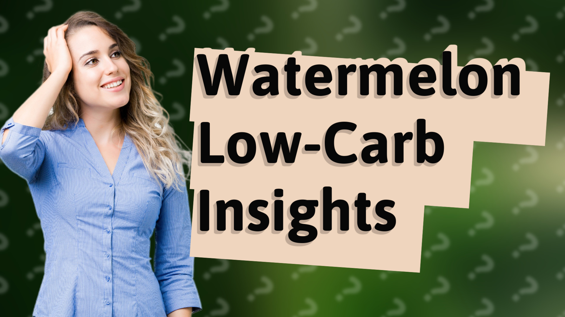 Watermelon Low-Carb Insights